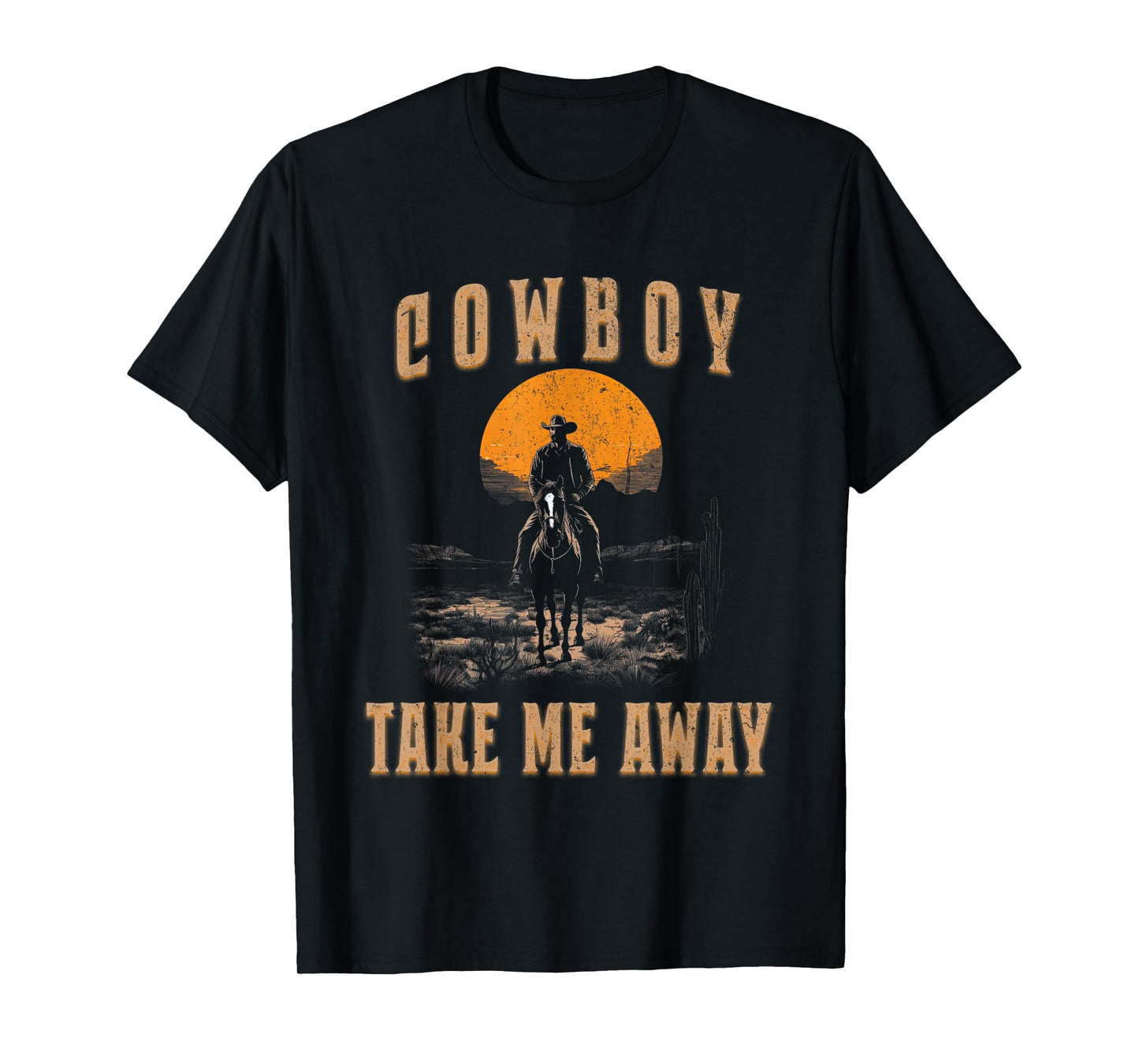 Vintage Western Life Rodeo Country Cowboy Take Me Away T-Shirt