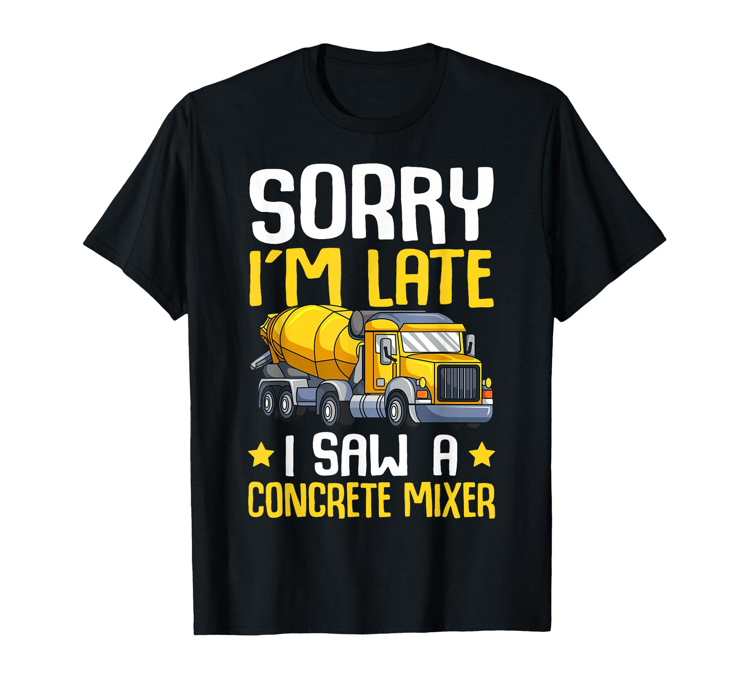 Sorry I'm Late I Saw A Concrete Mixer Cement Truck Kids Boys T-Shirt