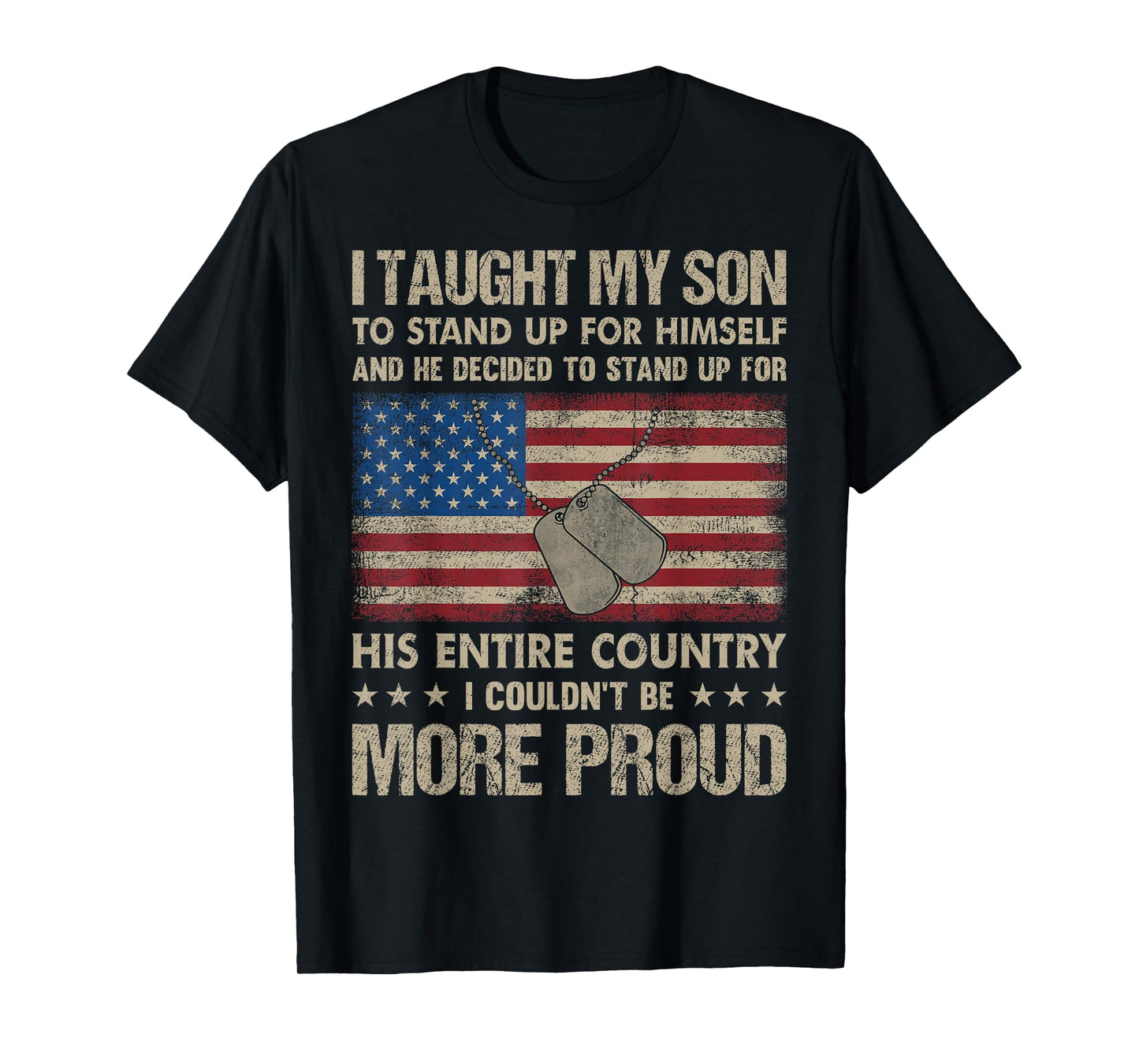 I Taught My Son To Stand Up For Himself And He Decided To St T-Shirt