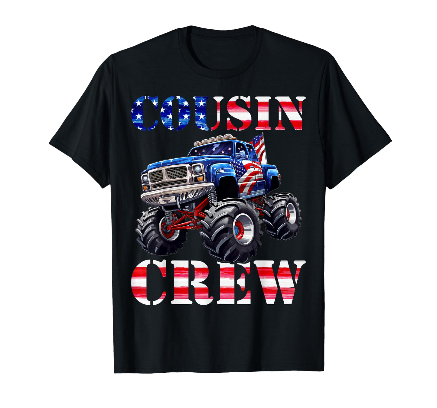 Cousin Crew 4th of July Monster Truck USA Flag Patriotic T-Shirt