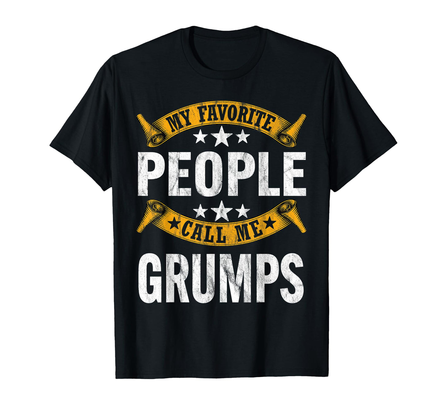 My Favorite People Call Me Grumps Vintage Fathers Day T-Shirt