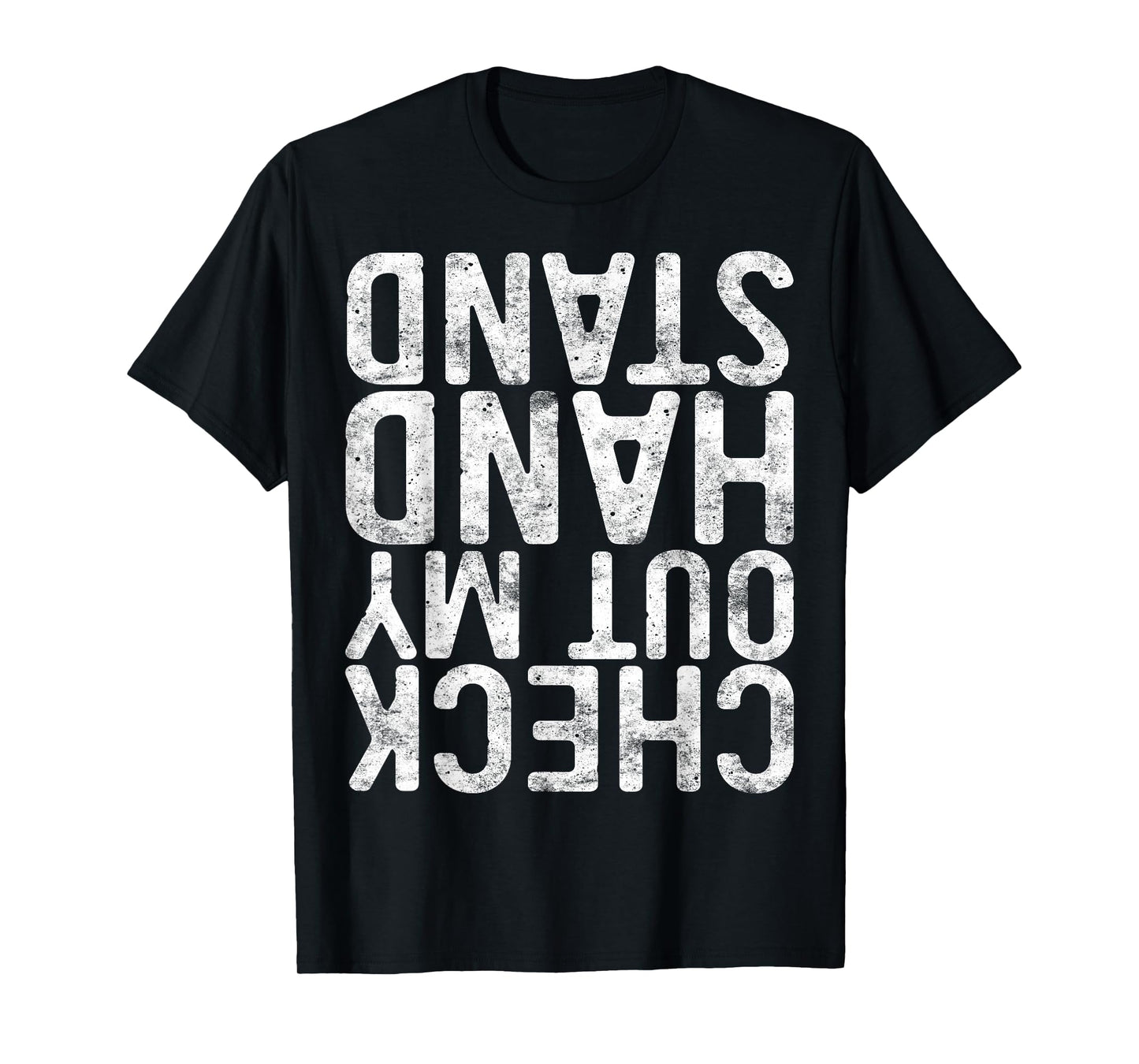 Check Out My Handstand Shirt Adult Boy Girl Funny Gymnastics T-Shirt