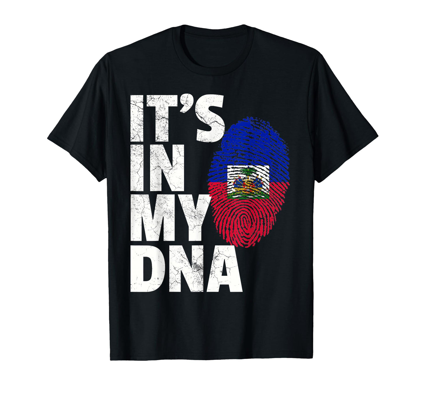 IT'S IN MY DNA Haiti Haitian Flag T Shirt Pride Country Gift T-Shirt