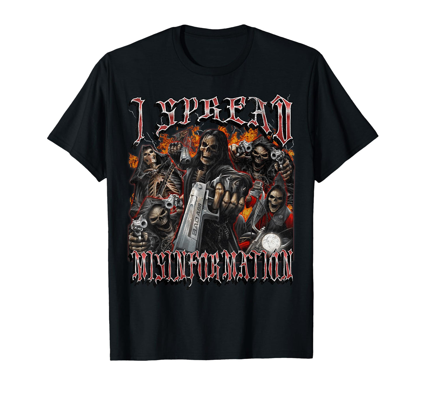 I Spread Misinformation Funny Hard Skeleton Meme Bootleg T-Shirt