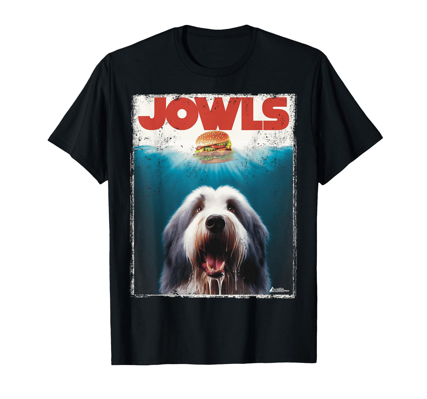 Jowls Old English Sheepdog, Paws Drooling, Dog Mom Top, Dad Men Women Kids T-Shirt