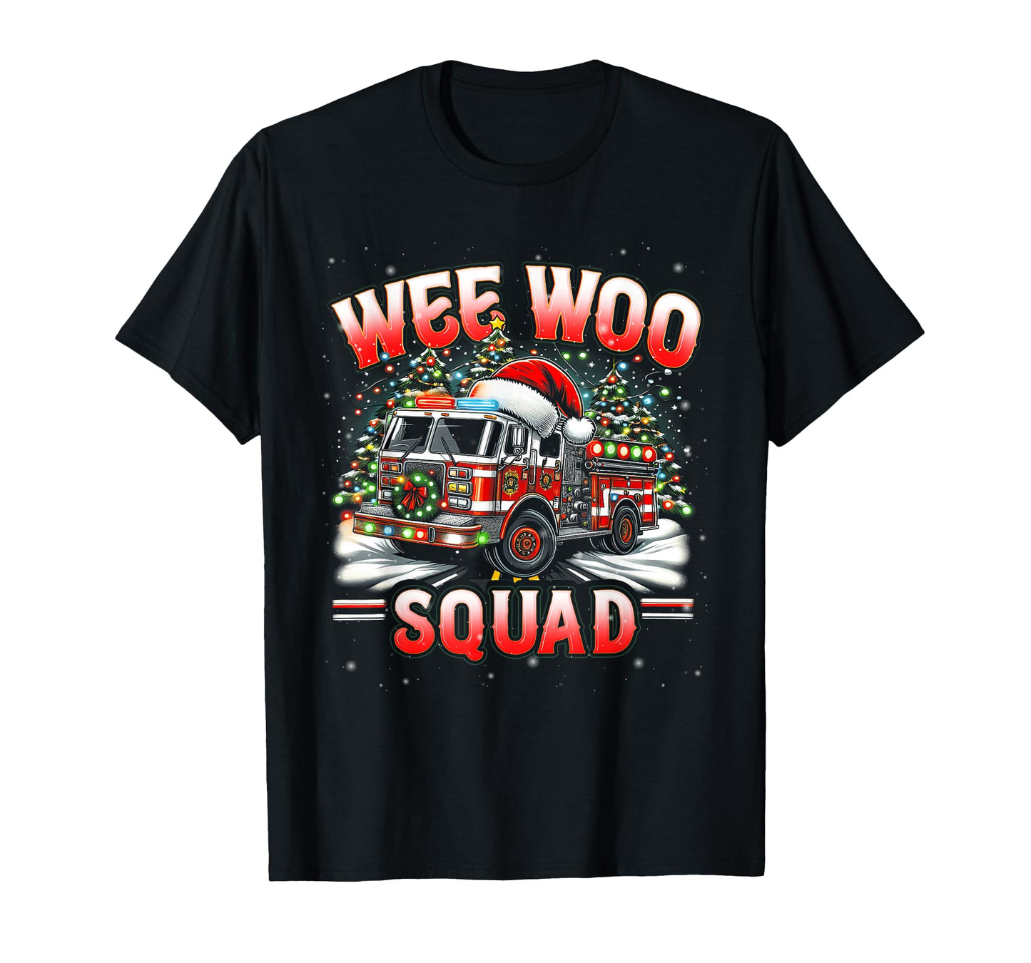 Wee Woo Squad Firefighter Fire Truck Fireman Merry Christmas T-Shirt