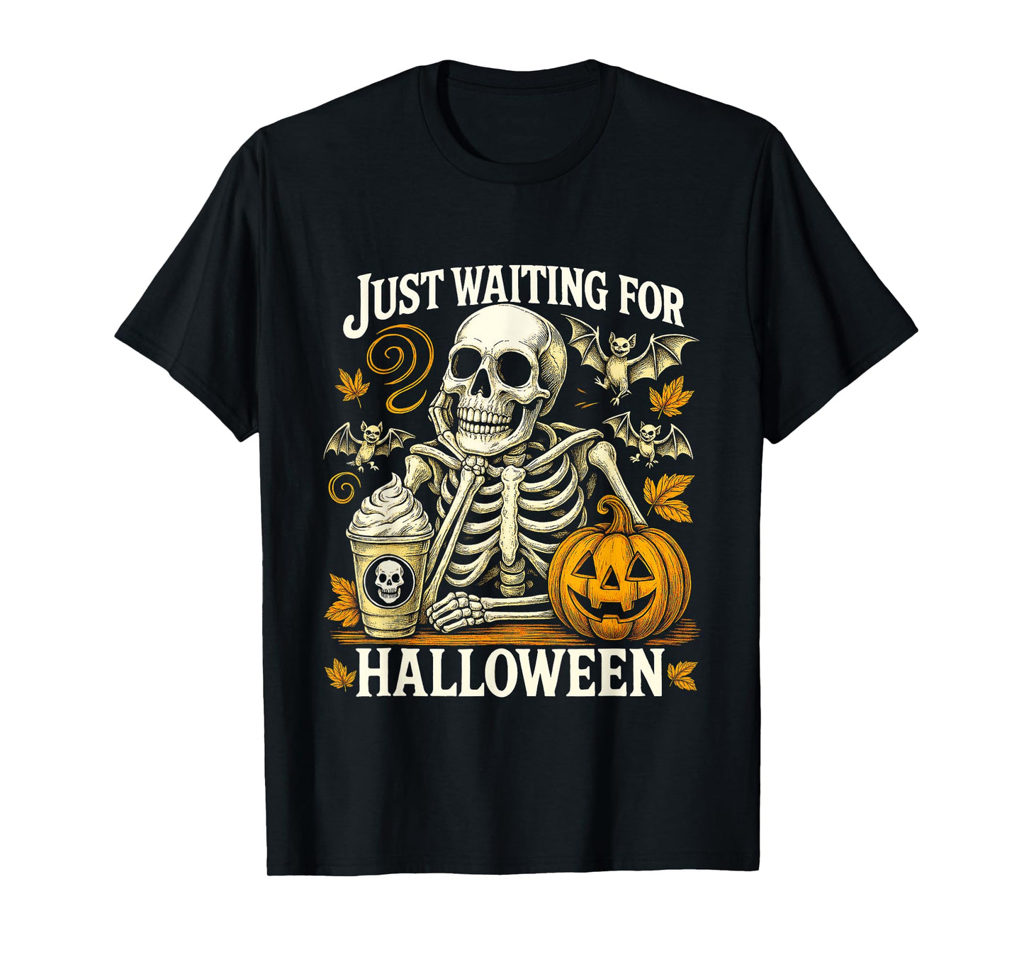 Just Waiting Skeleton Pumpkin Coffee Halloween Vibes T-Shirt