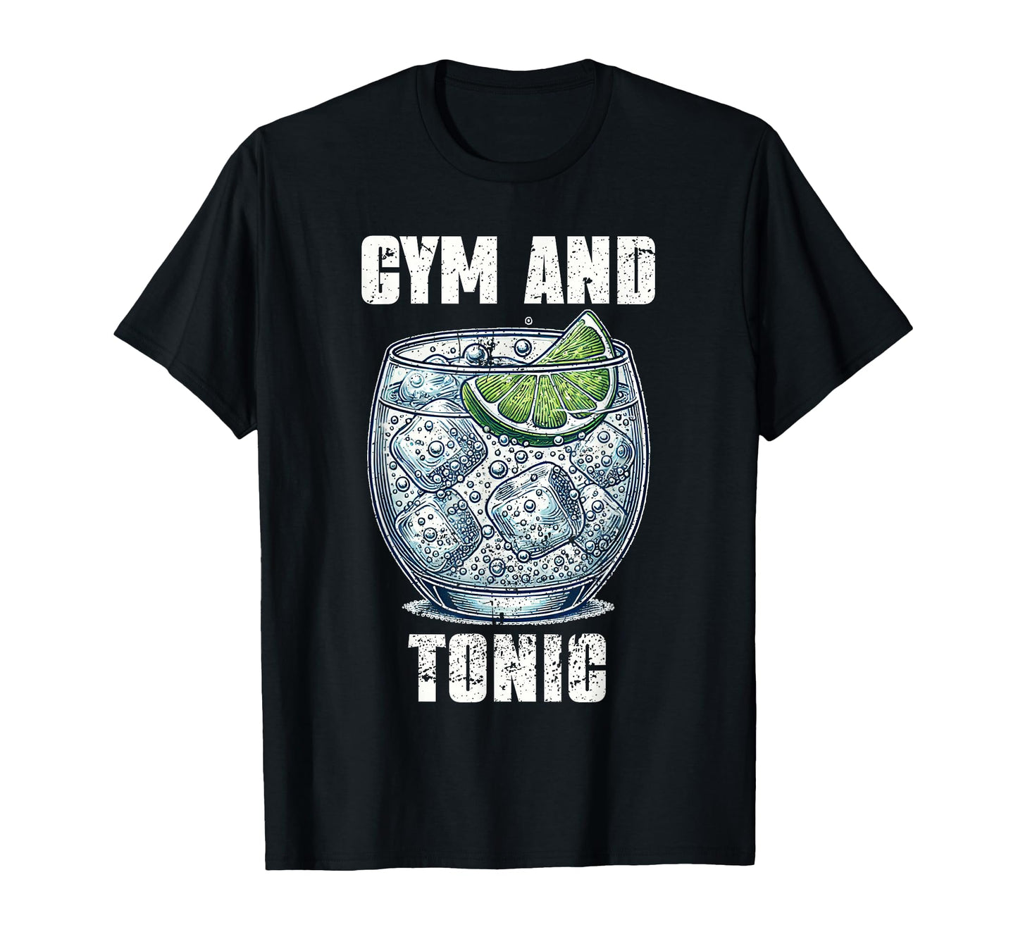 Funny Workout Pun Gym And Tonic Humor Exercise Fitness T-Shirt