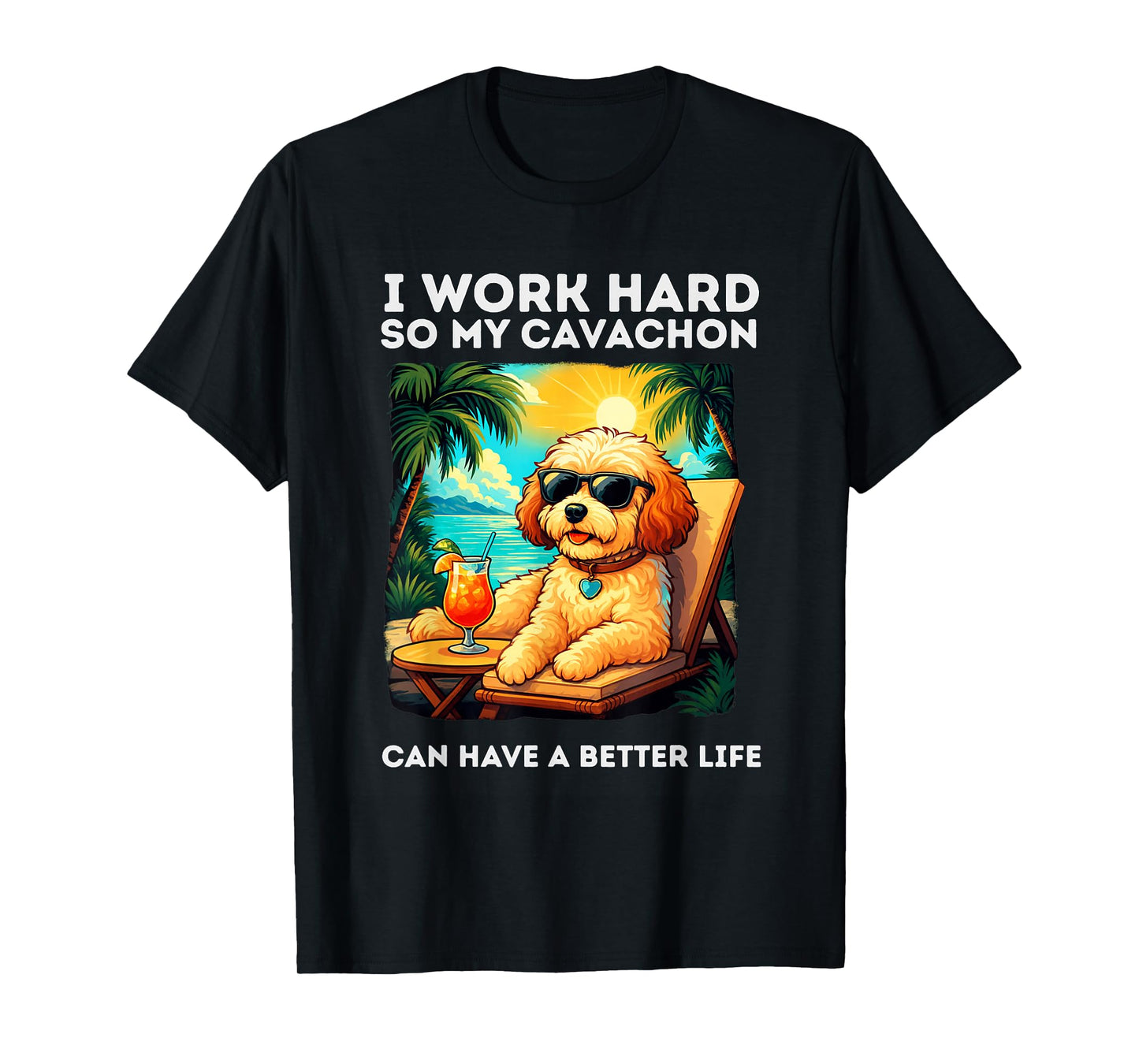 Funny Cavachon Dog I Work Hard Design Cavachon Lovers T-Shirt
