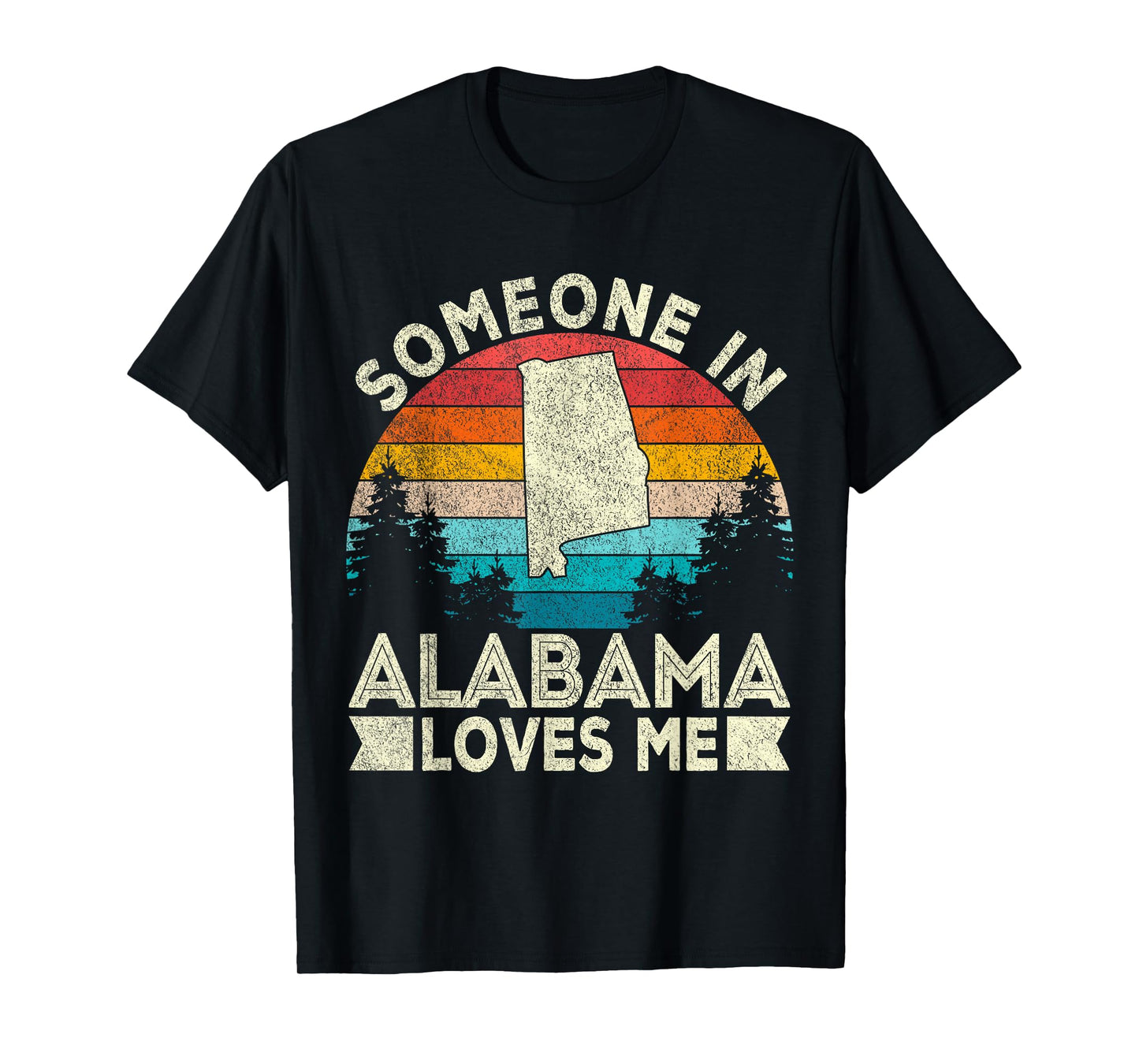Someone In Alabama Loves Me Retro Alabama T-Shirt