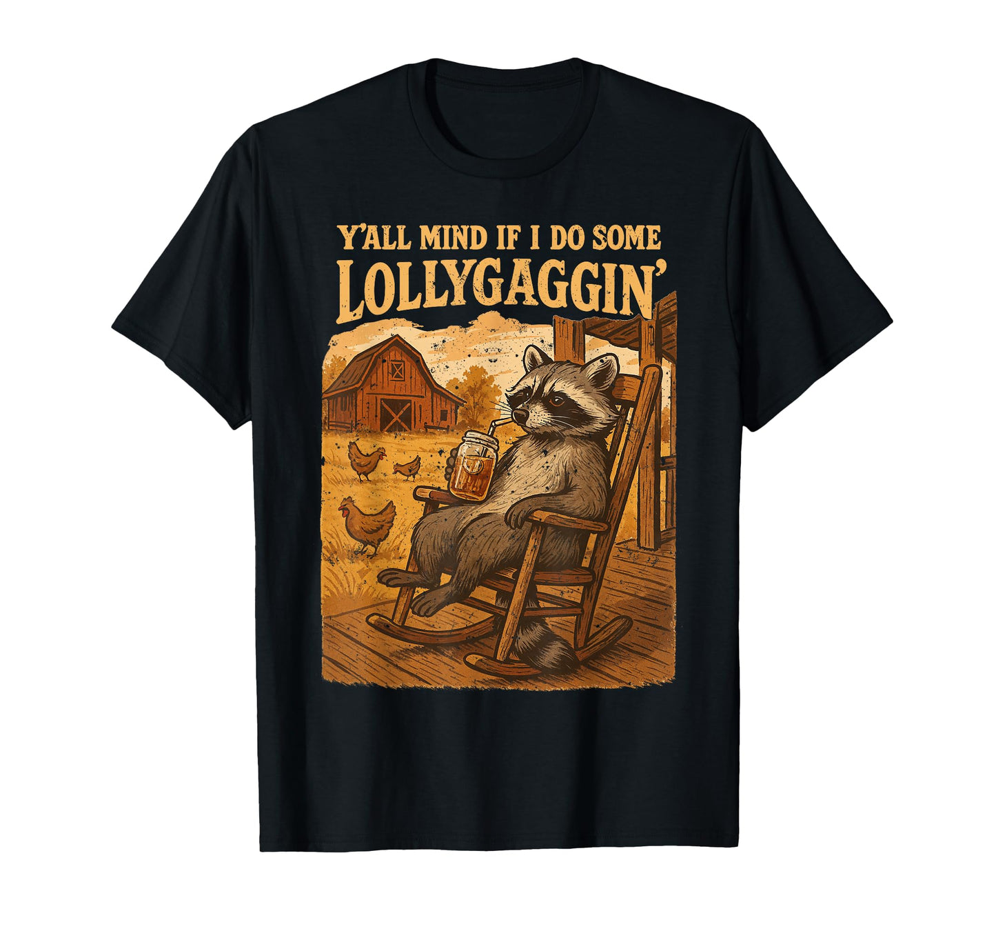 Funny Cowboy Raccoon, Y'all Mind If I Do Some Lollygaggin' T-Shirt