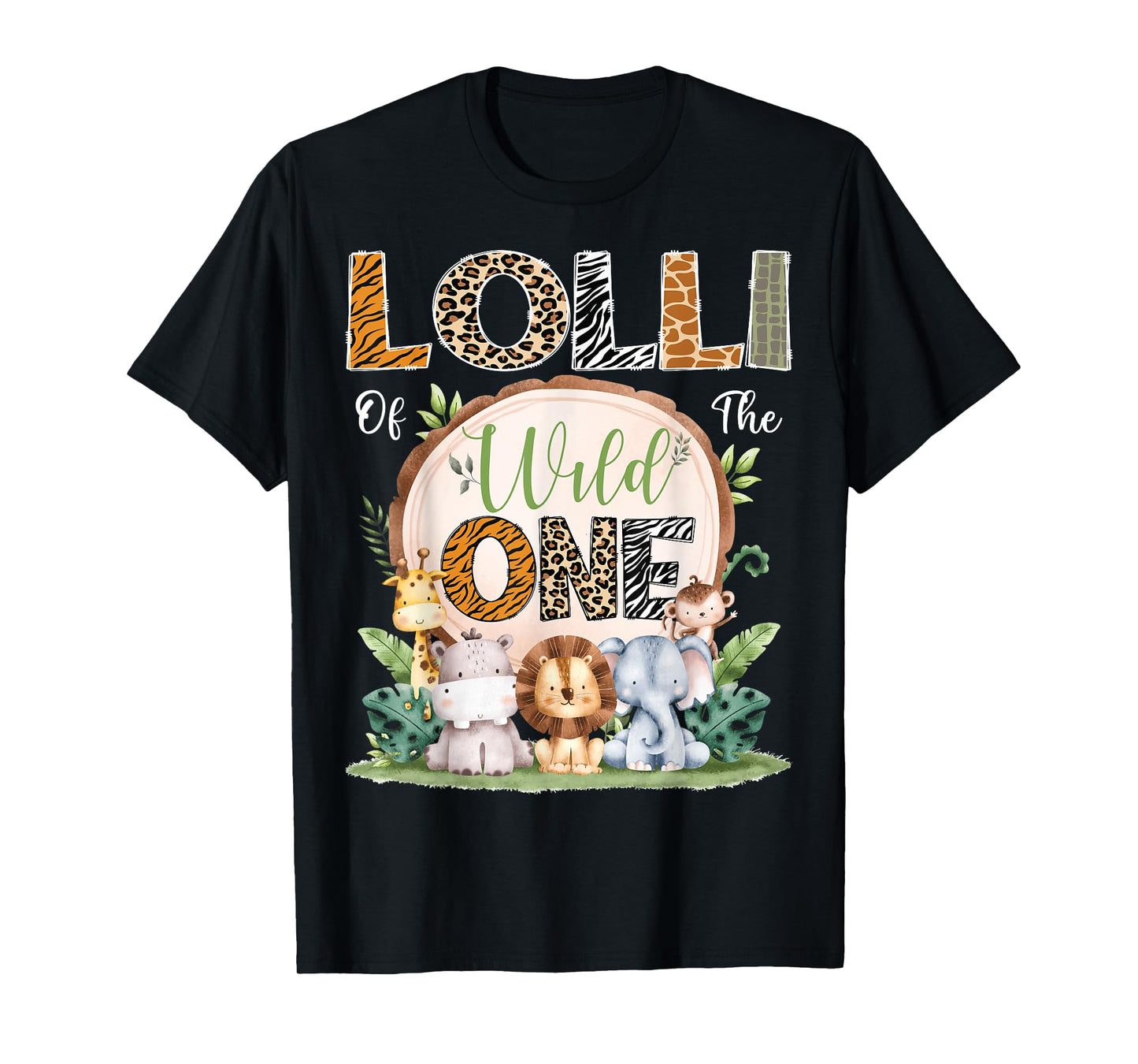 Lolli Of The Wild One 1St Birthday Safari Jungle Woodland T-Shirt