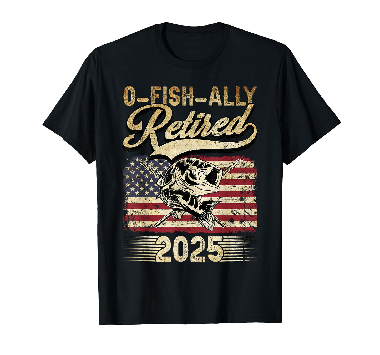 Oh Fish Ally Retired 2025 Funny Fishing Retirement Gifts Men T-Shirt