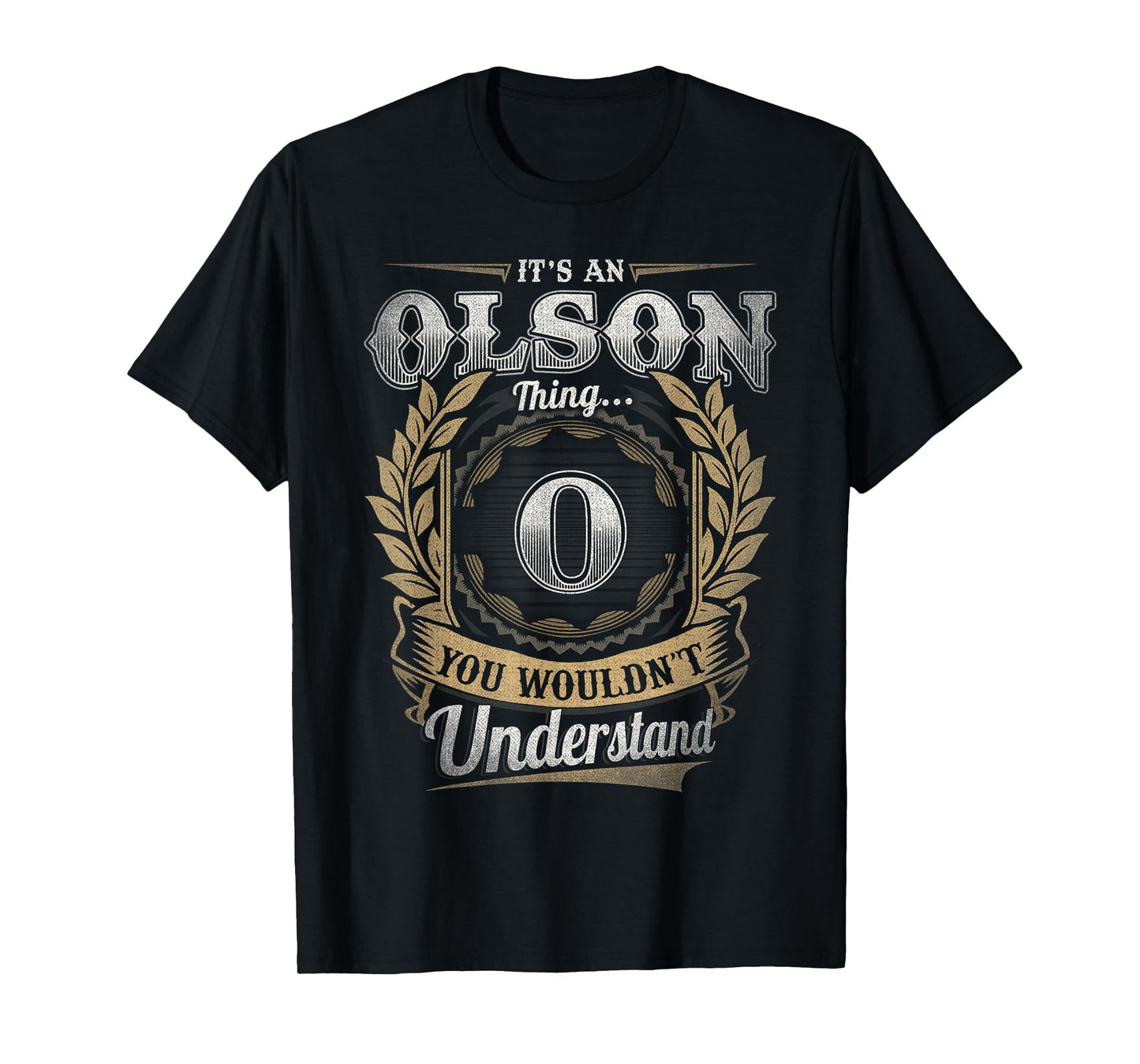 Olson Last Name Shirt It's an Olson Thing T-Shirt