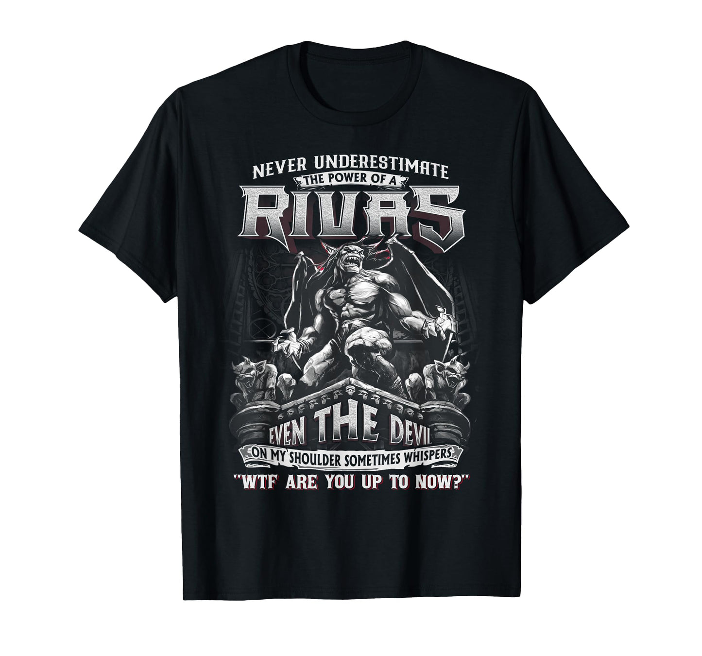 Rivas Tee - Never Underestimate The Power Of A Rivas T-Shirt