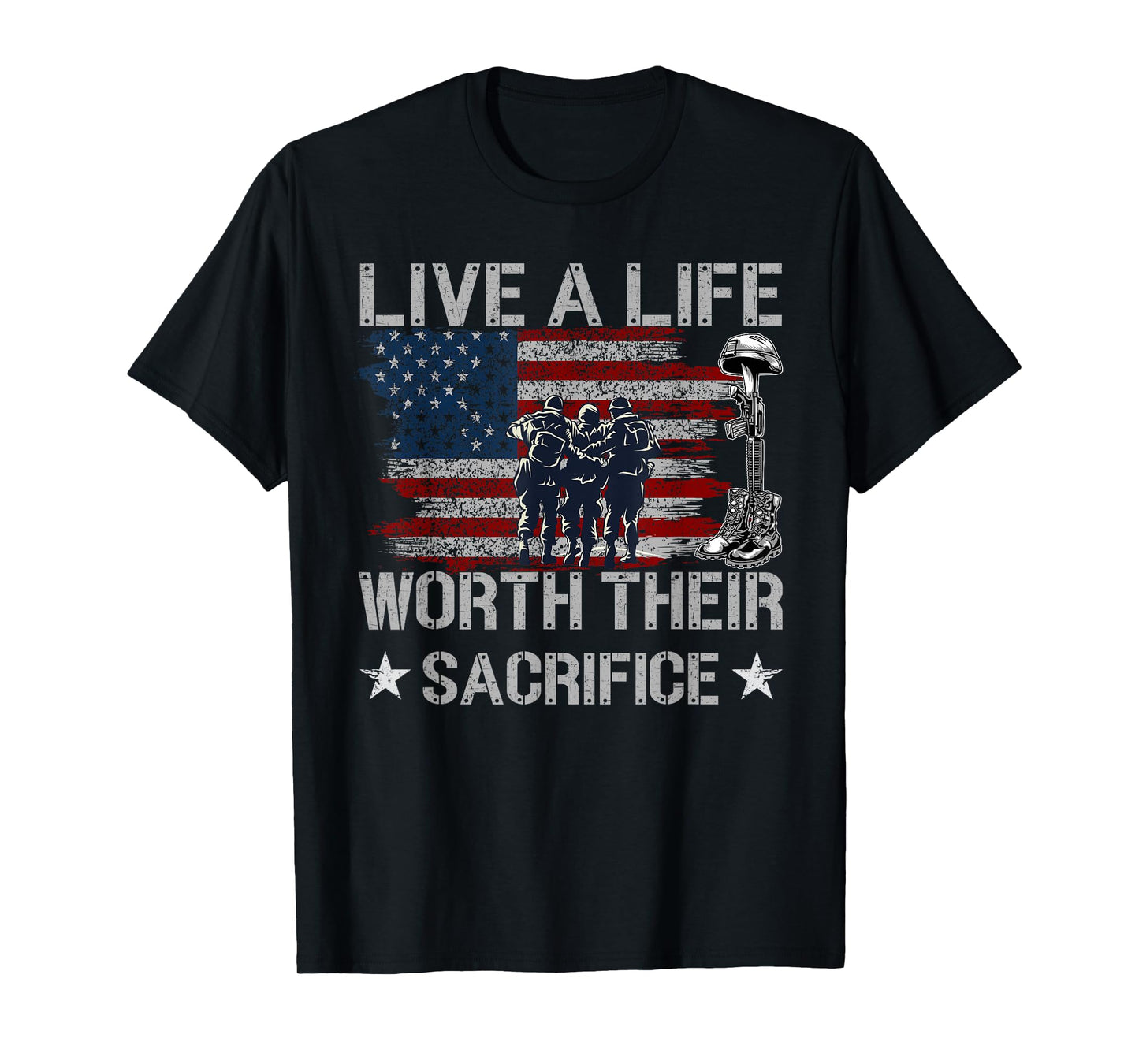 Live A Life Worth Their Sacrifice - Veterans Day T-Shirt