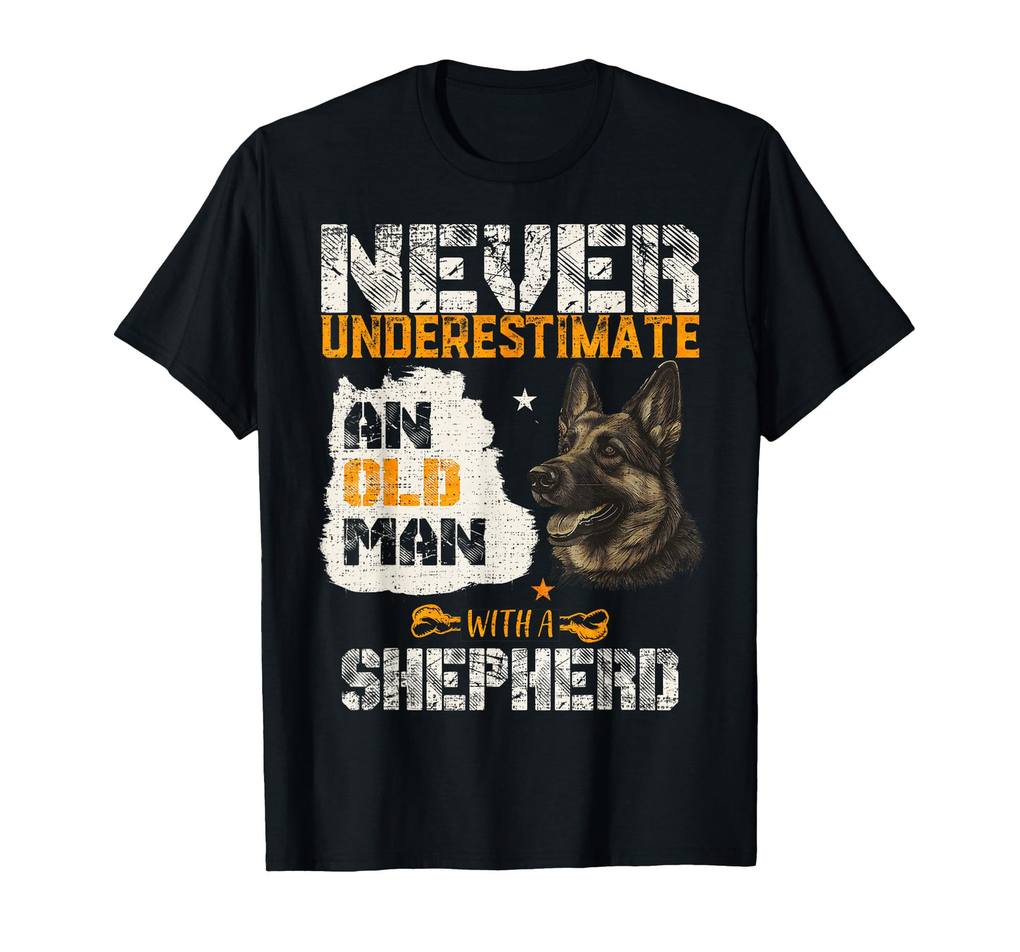 Never Underestimate An Old Man With A German Shepherd Dog T-Shirt