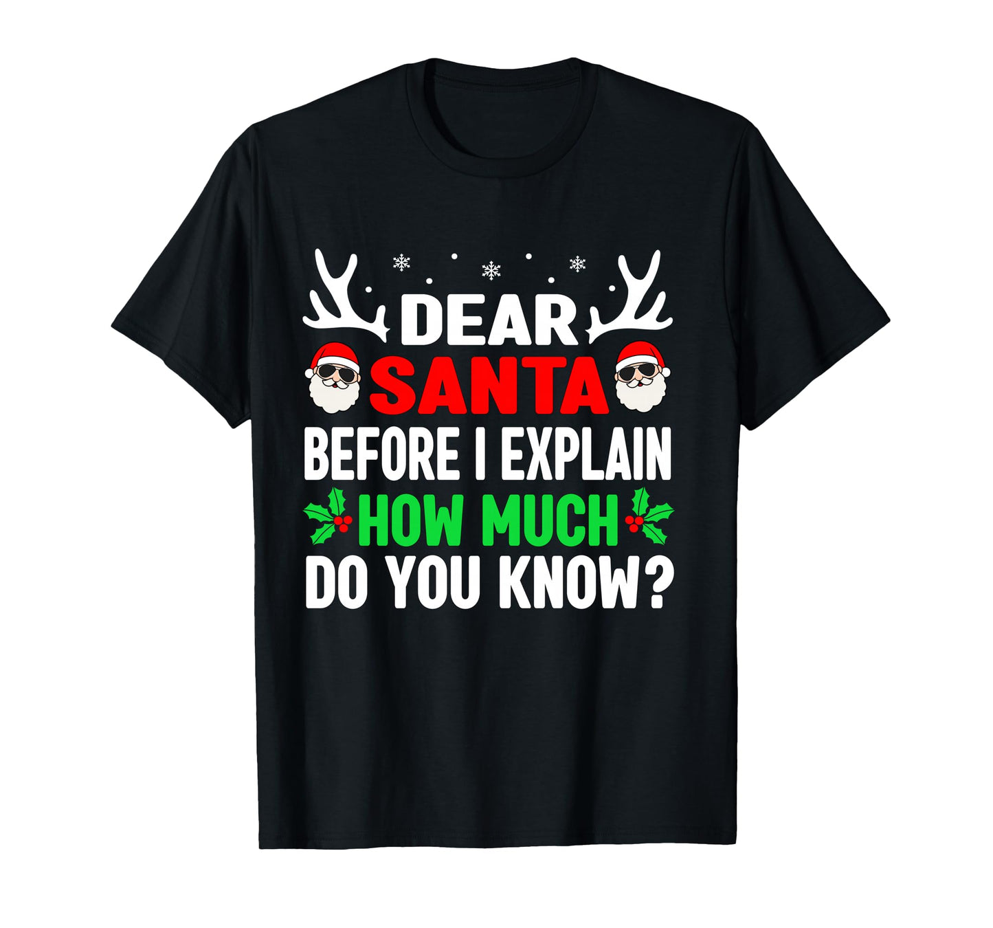 Funny Christmas Kids Adults Dear Santa I Can Explain Long Sleeve T-Shirt