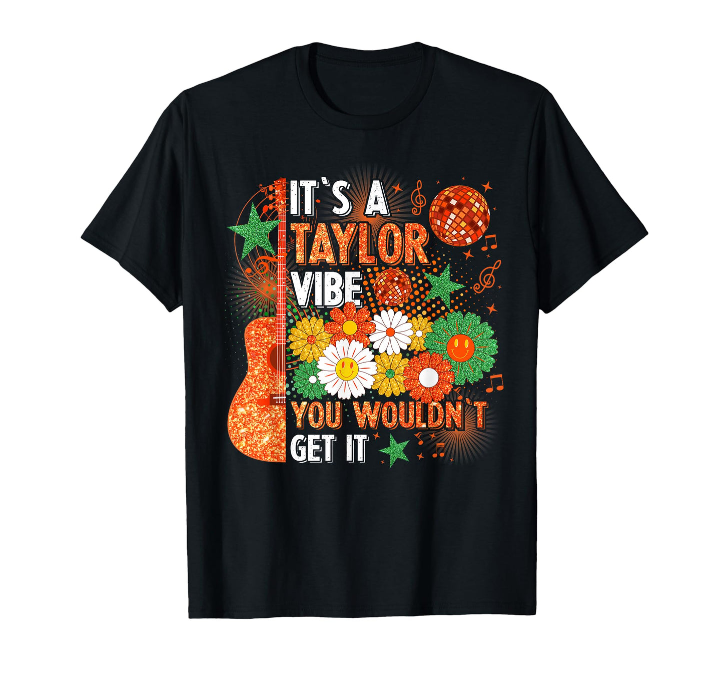 It's A Taylor Vibe You Wouldn't Get It T-Shirt