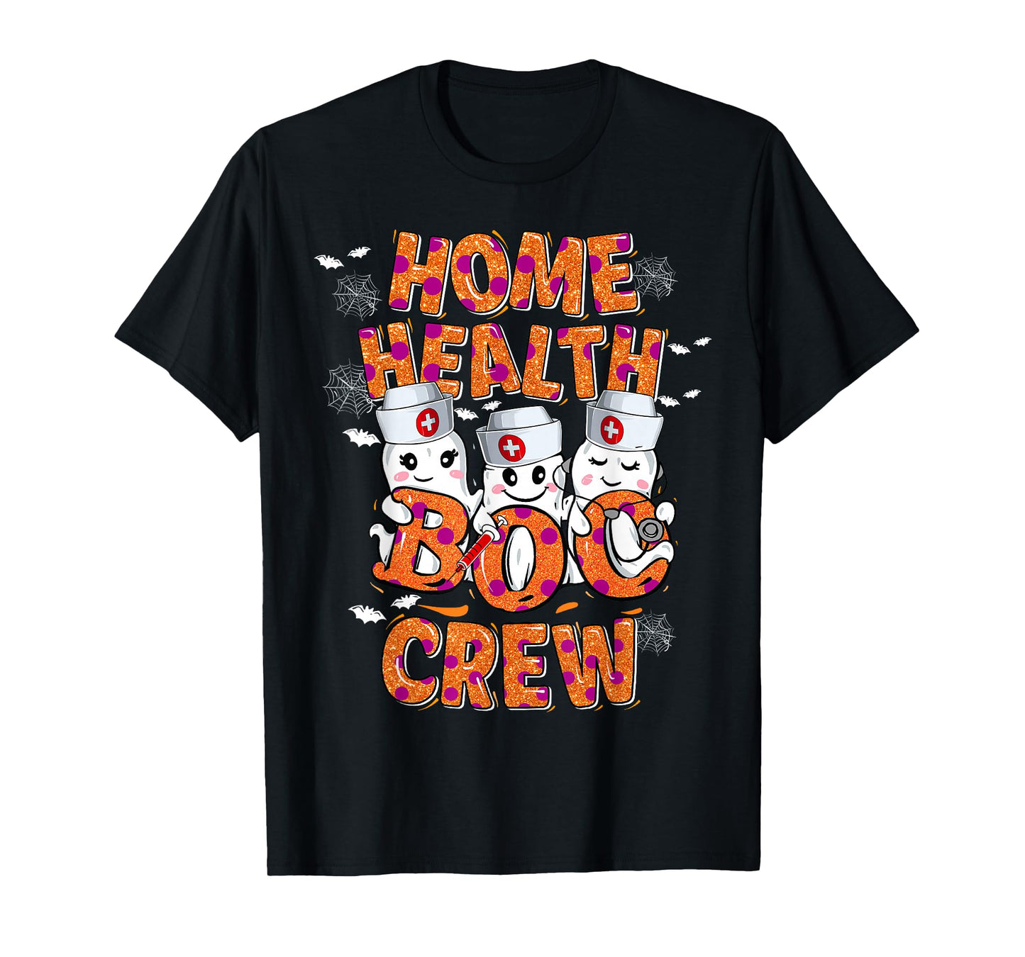 Home Health Nurse Halloween shirt Home Health Boo Crew T-Shirt