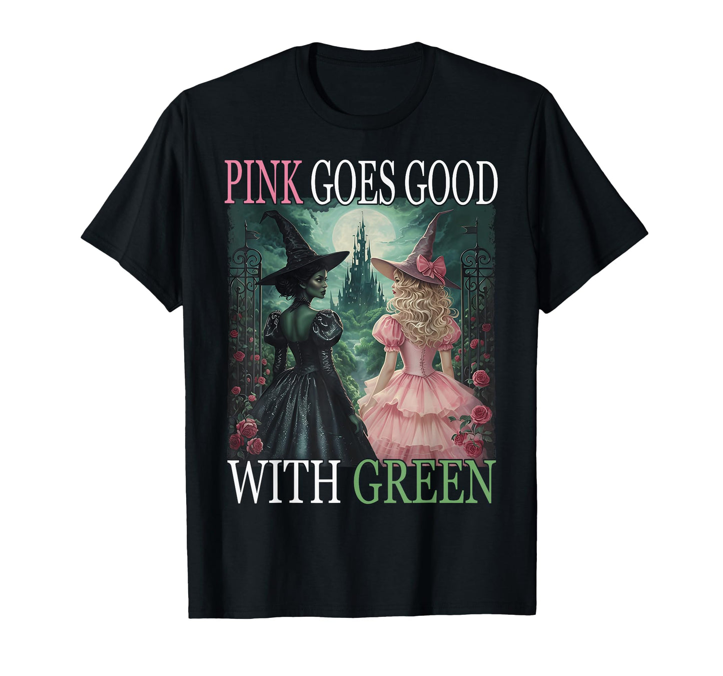 Pink Witch Goes Good With Green Halloween Witch Women Girls T-Shirt
