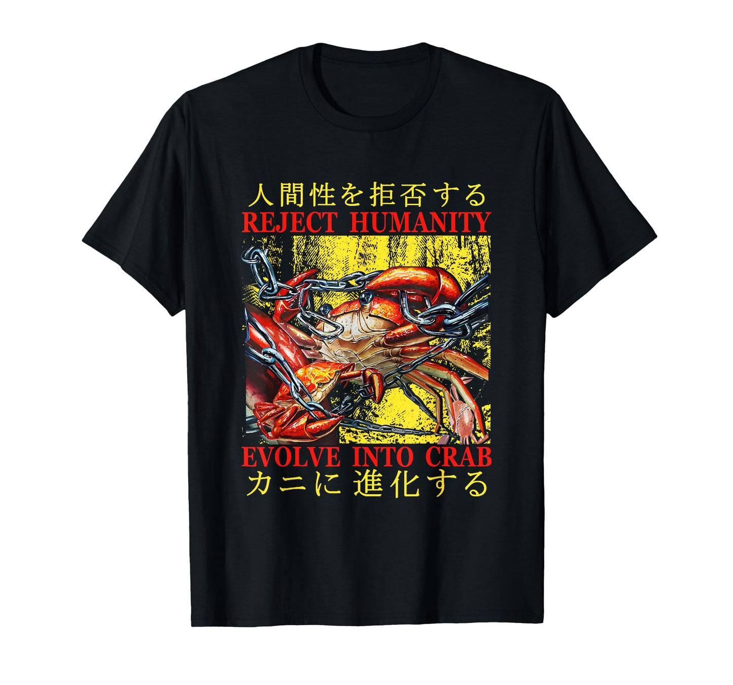 Reject Humanity Evolve Into Crab Japanese Funny Crab Meme T-Shirt