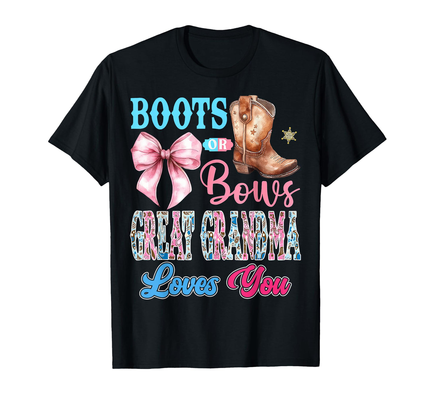 Boots or Bows Great Grandma Loves You Gender Reveal Party T-Shirt