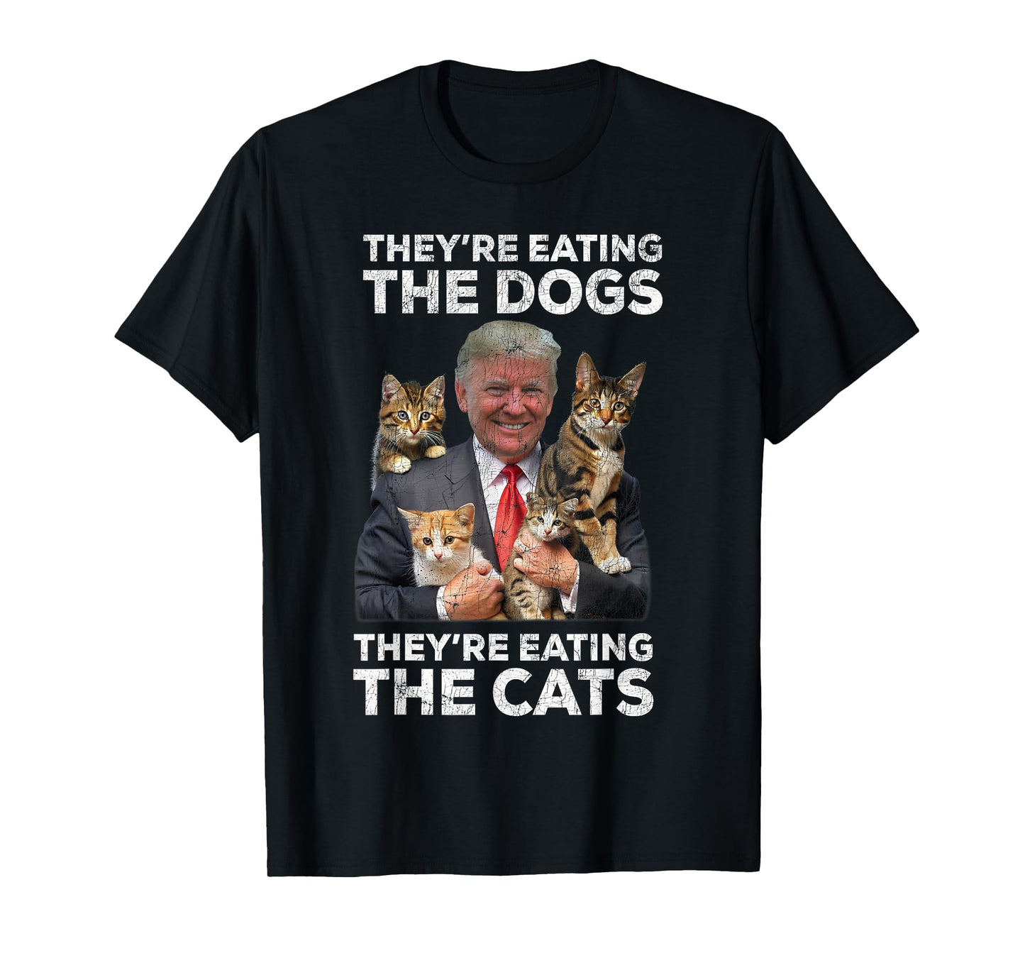 Trump '24 They're Eating The Dogs Cats, Trump 2024 T-Shirt