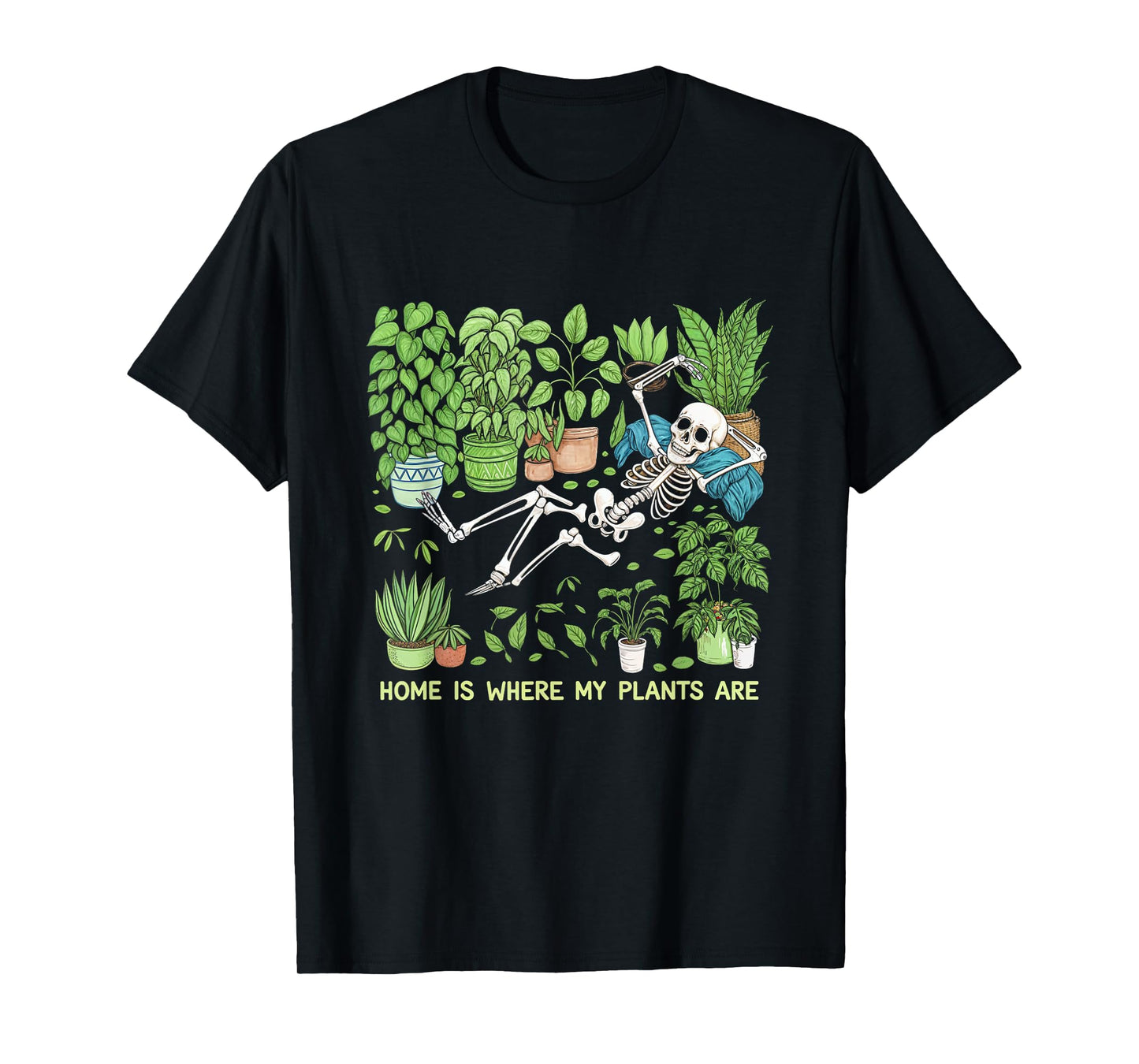 Where My Plants Are Skeleton Plant Lover T-Shirt