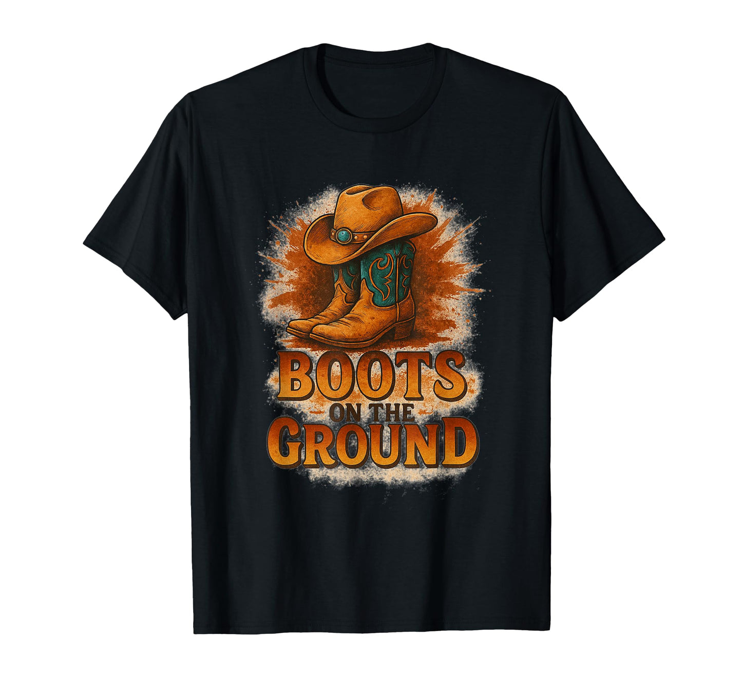 Boots On The Ground Western Cowboy Rodeo Country T-Shirt