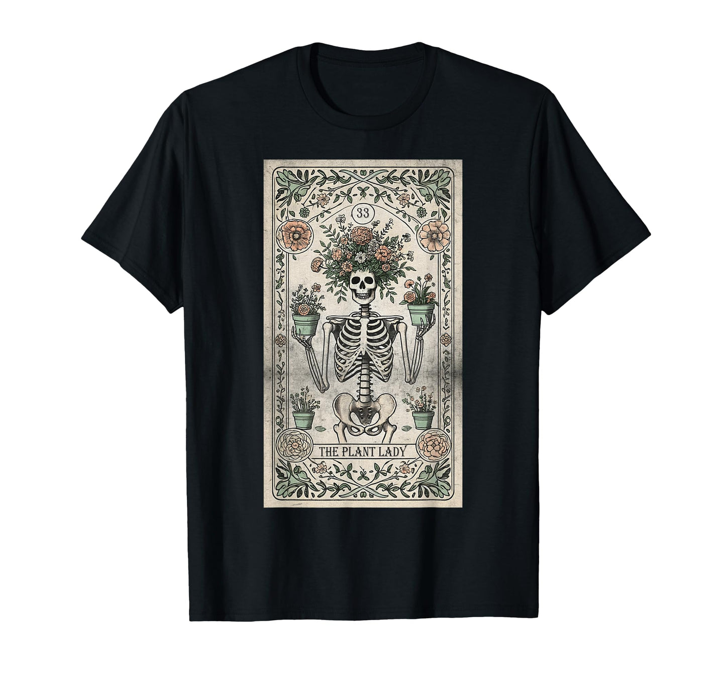 The Plant Lover Tarot Card Skeleton Flower Gardening Women T-Shirt