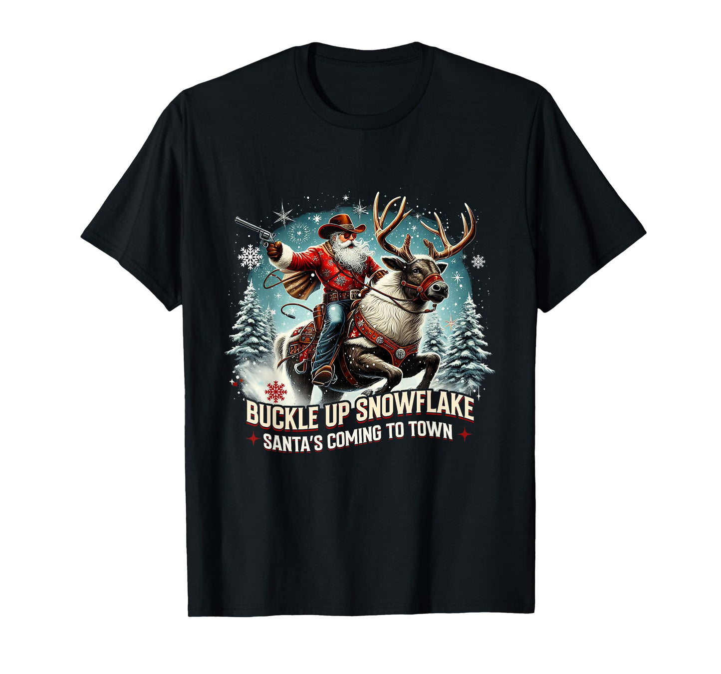 Buckle Up Snowflake Funny Cowboy Santa Design T-Shirt