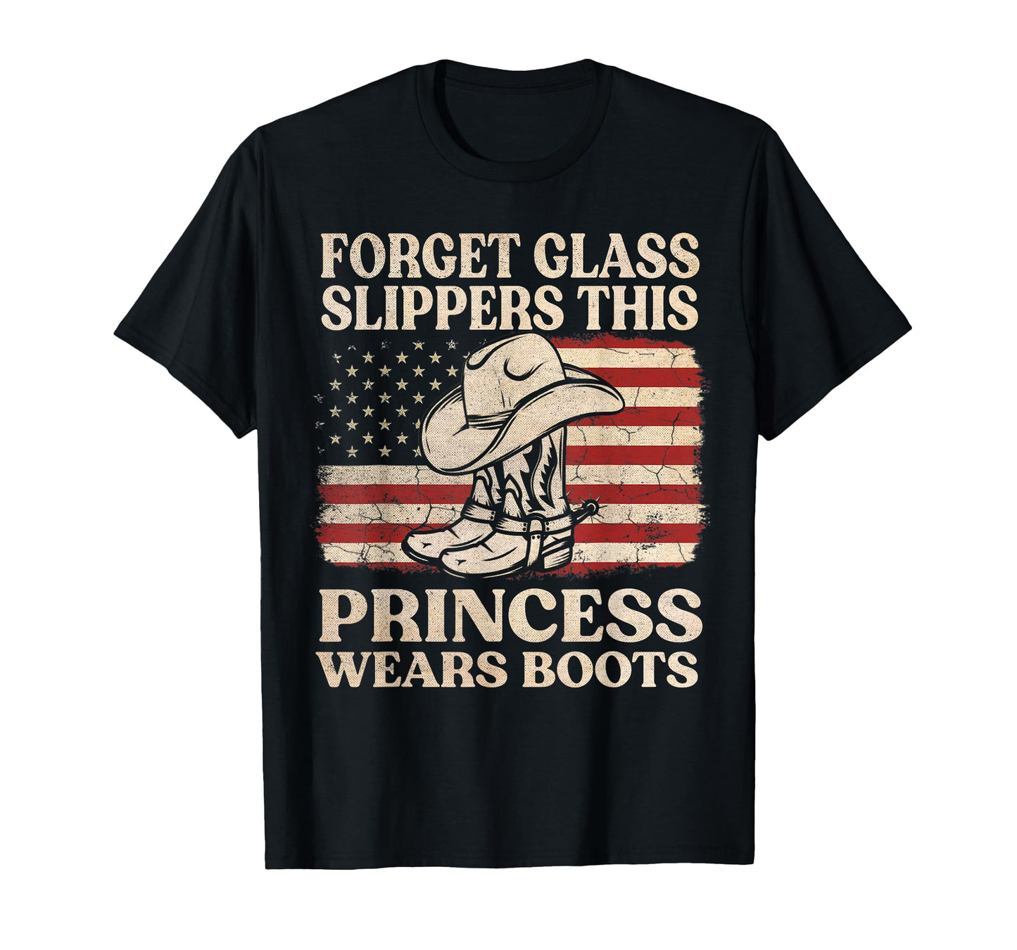 Forget Glass Slippers This Princess Wears Boots USA FLag T-Shirt