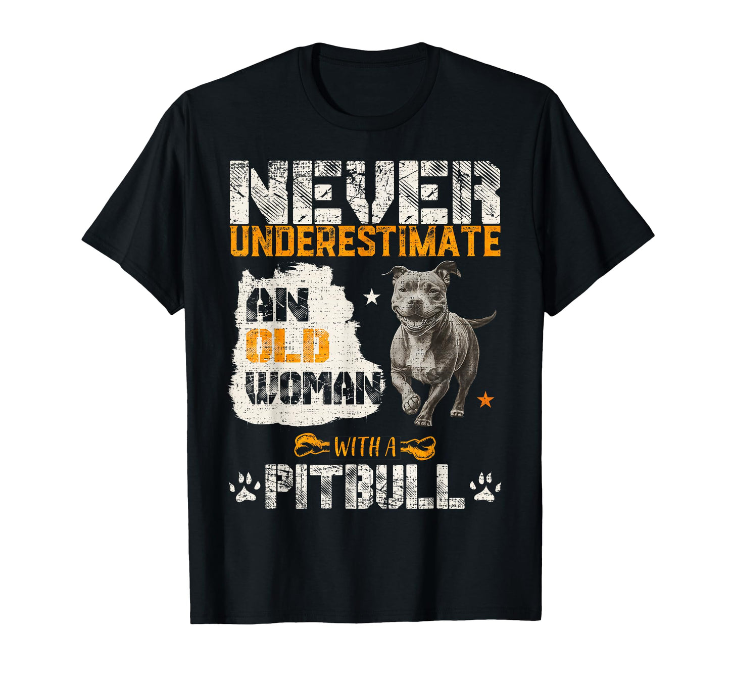 Never Underestimate An Old Woman With A Pitbull, Pittie Love T-Shirt