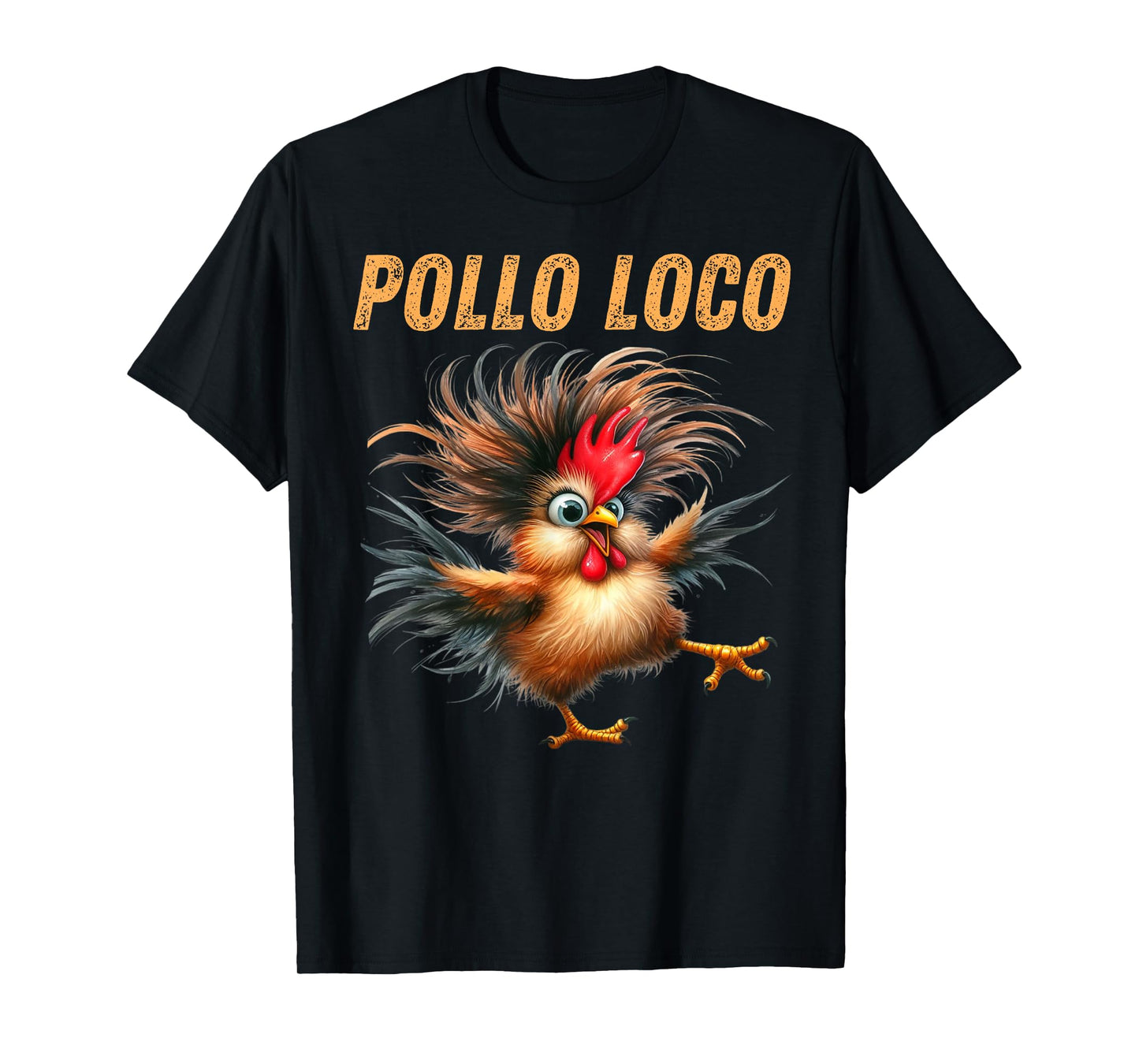Pollo Loco Funny Crazy Chicken Lovers T-Shirt