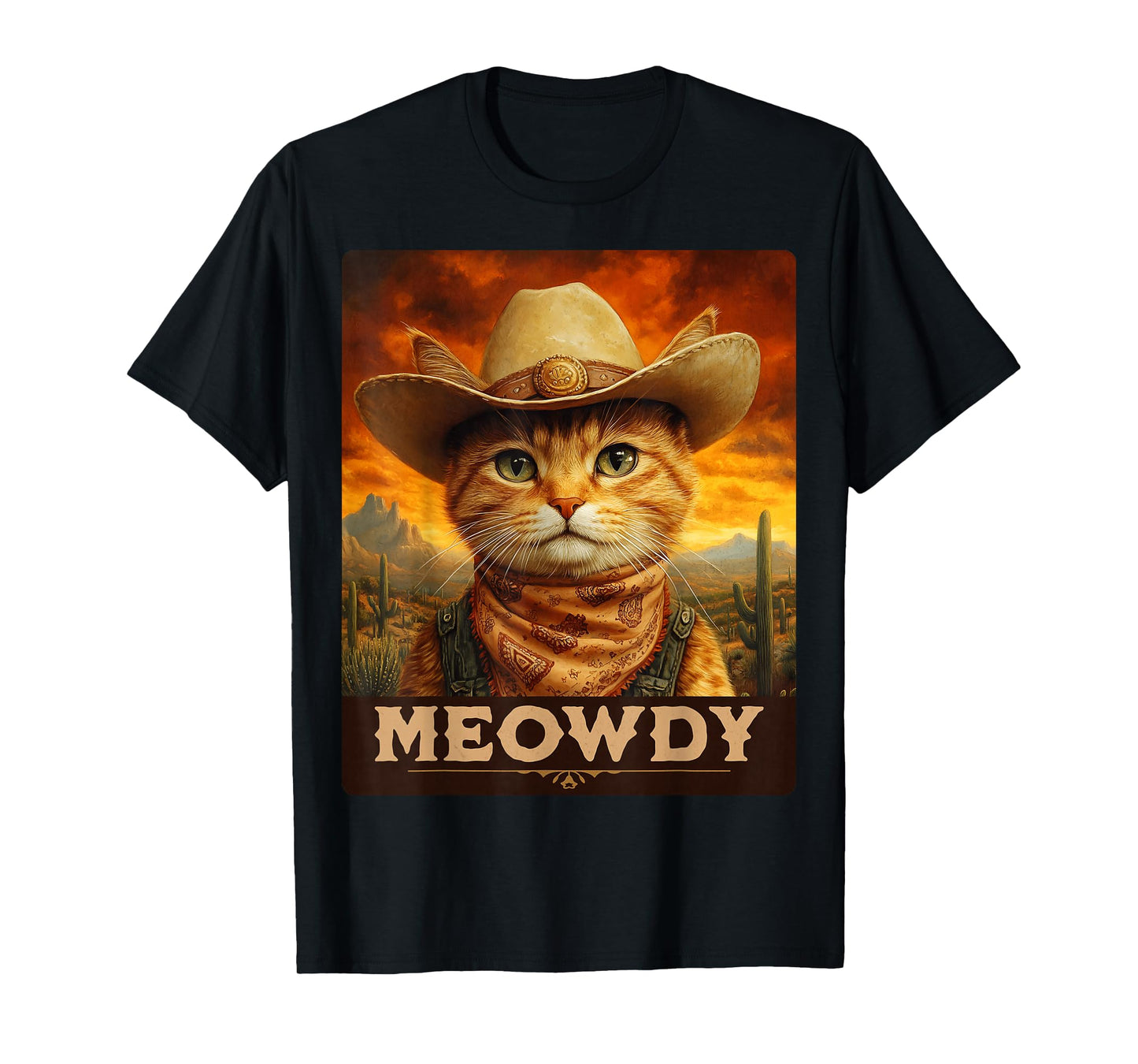 Meowdy, Cowboy: A Furry Friend in the Wild West, cat T-Shirt