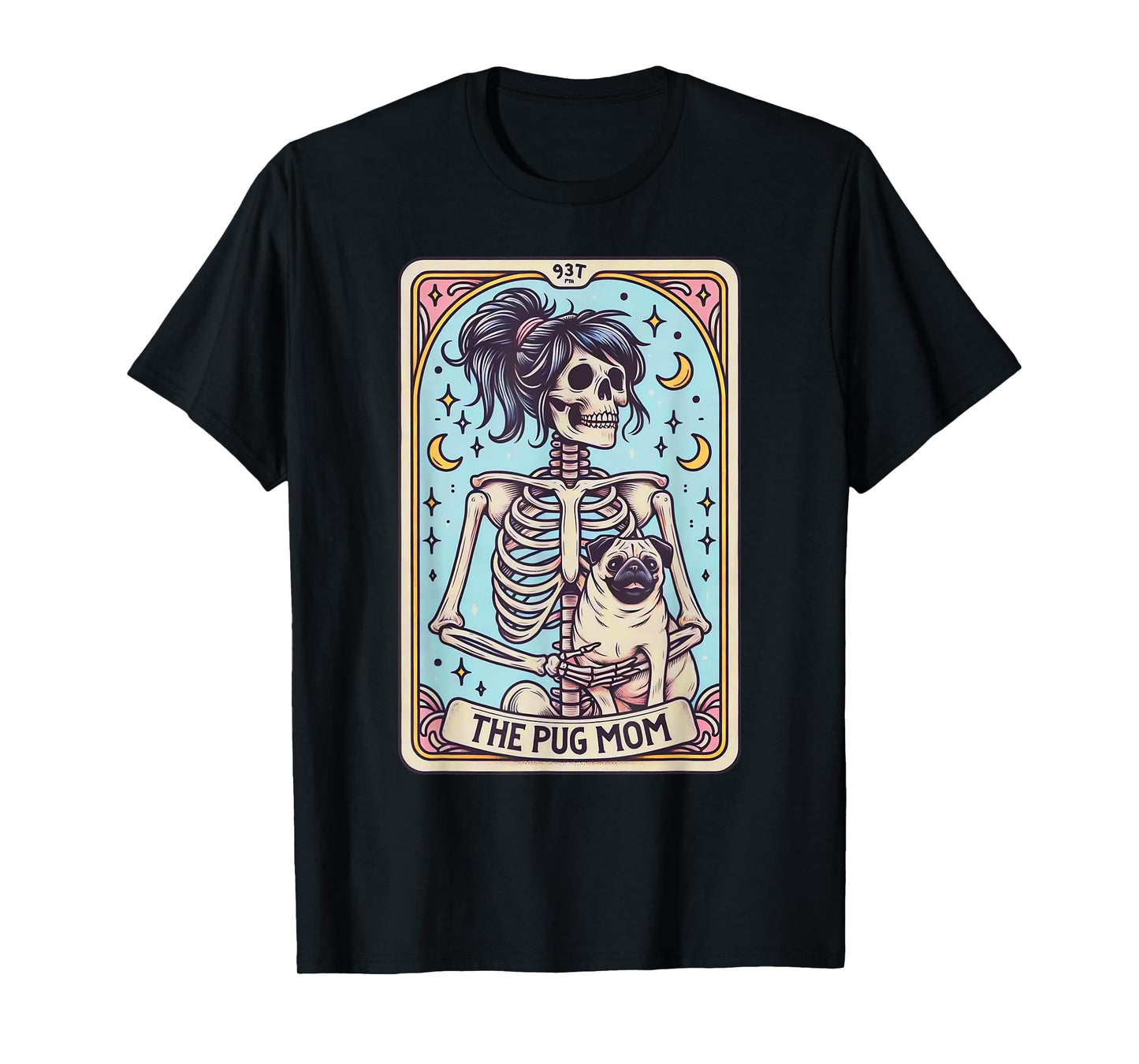 Retro Funny The Pug Dog Mom Tarot Card Skeleton Halloween Men Women T-Shirt