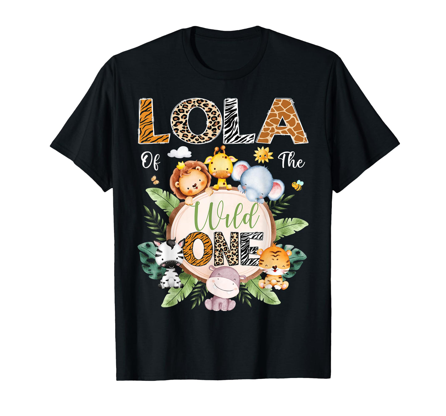Lola Of The Wild One 1St Birthday Safari Jungle Animal T-Shirt