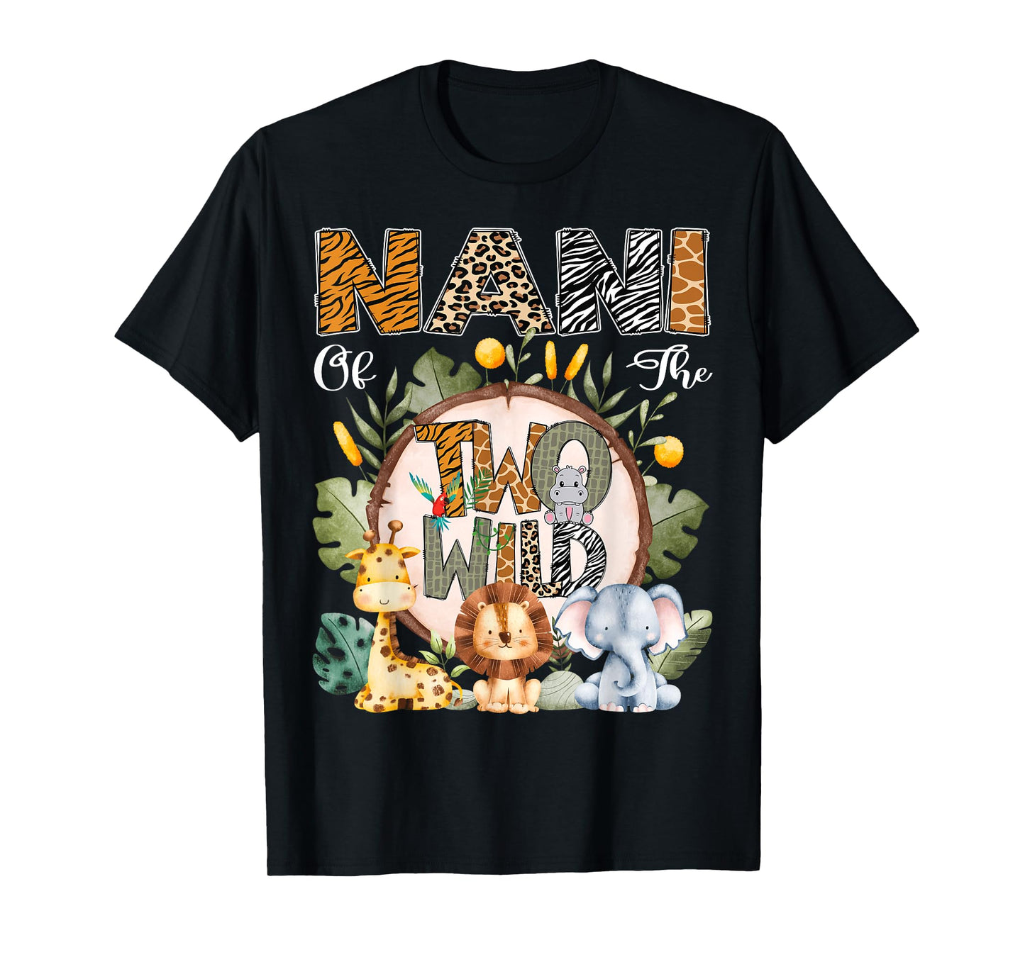 Nani Of The Two Wild Animal Safari 2Nd Birthday Party T-Shirt