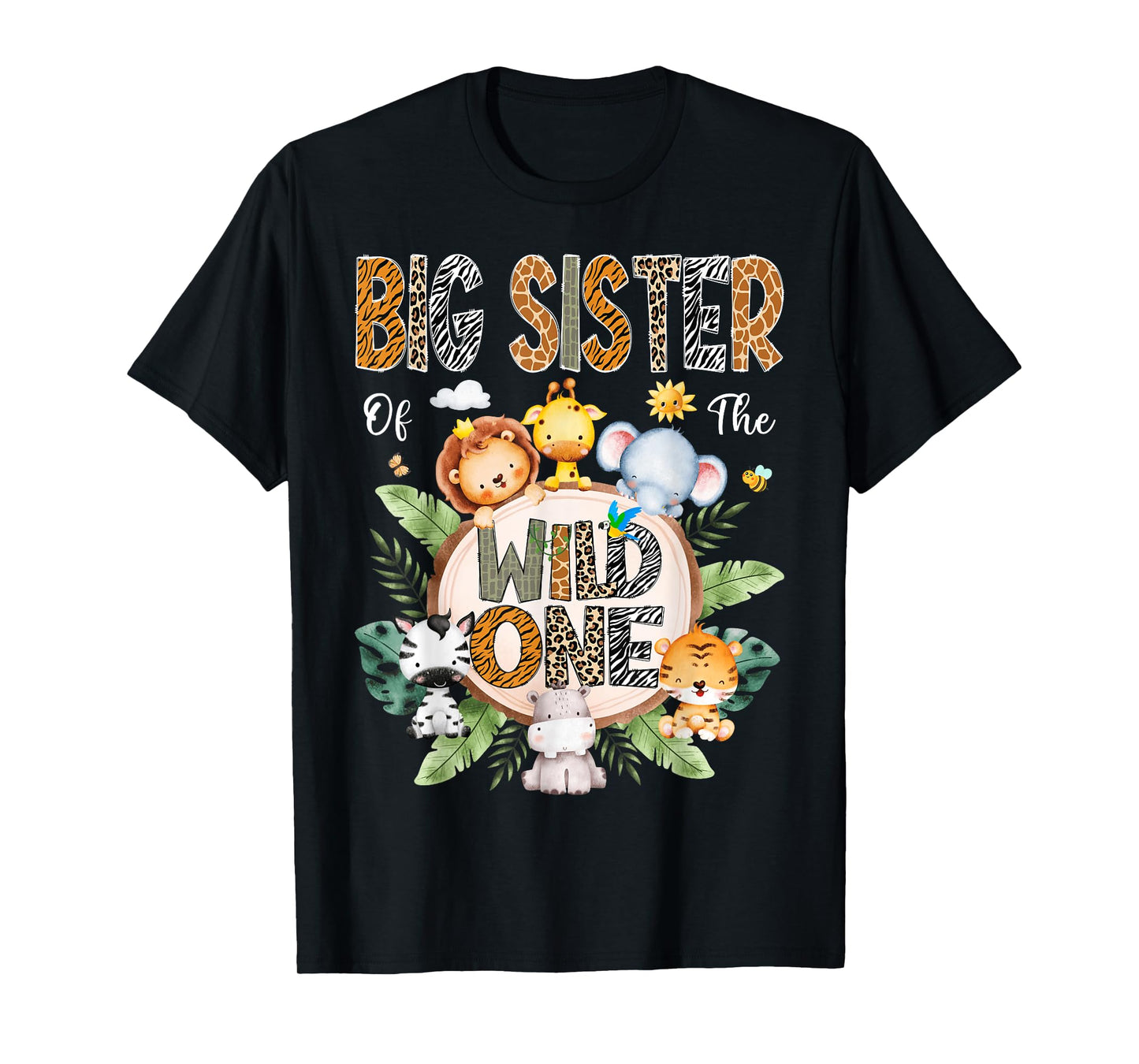 Big Sister Of The Wild One First Birthday Safari Jungle T-Shirt