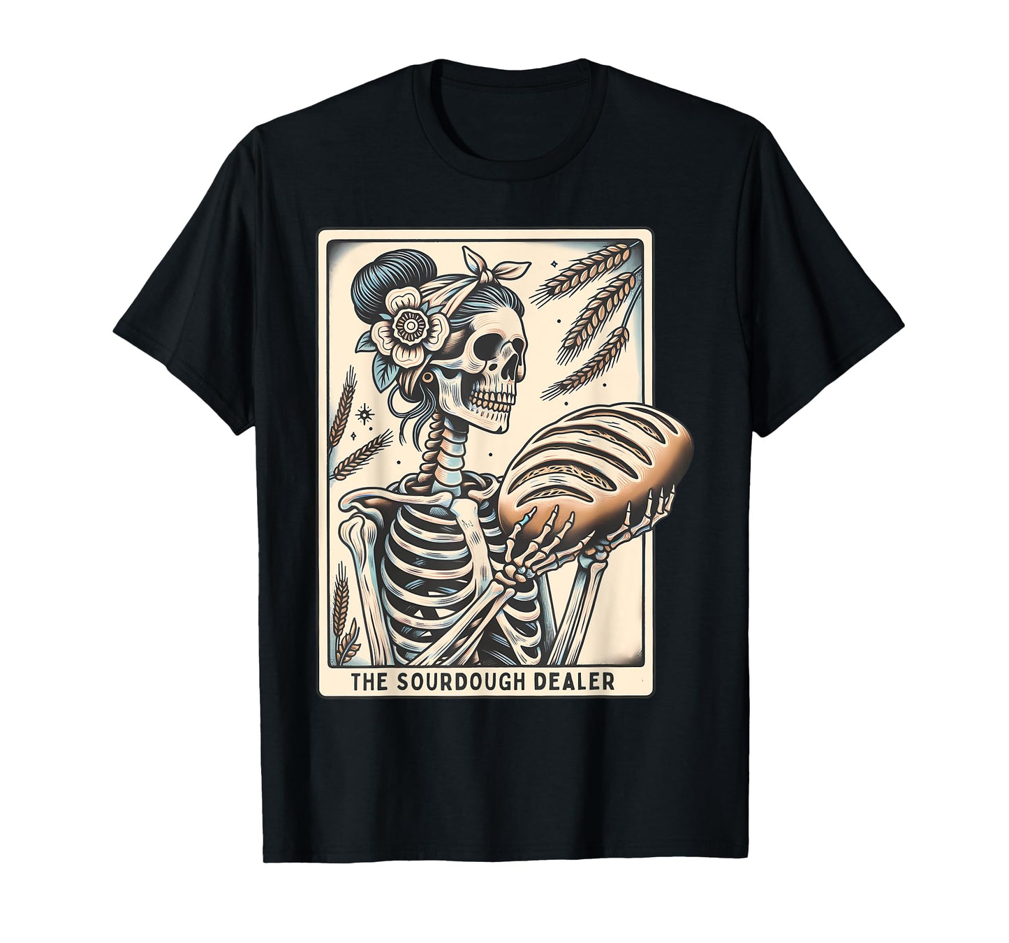 Sourdough Dealer Skeleton Tarot Card Witch Vibes Mothers Day T-Shirt