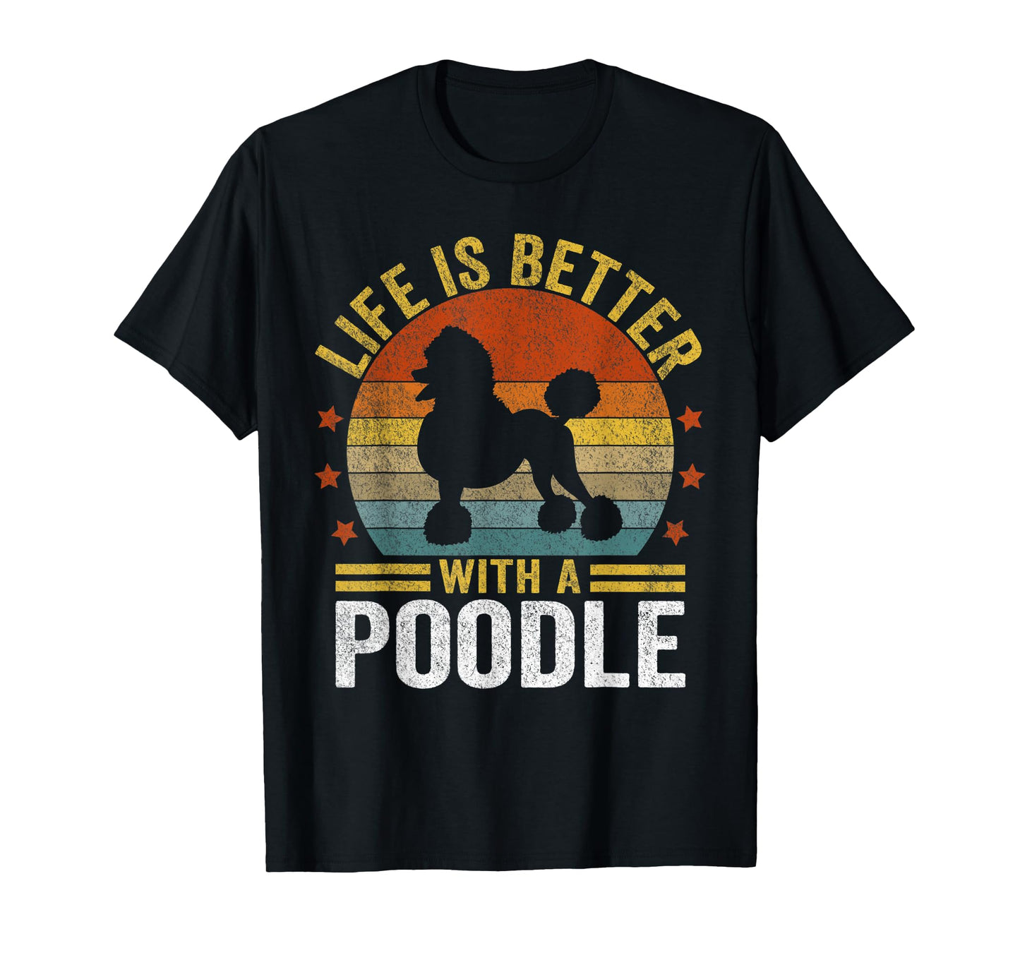 Life Is Better With A Poodle Mom Poodle Dad Retro Poodle Dog T-Shirt for Men Women Kids