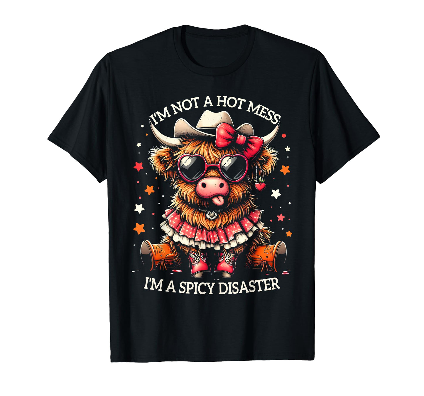 Cute Highland Cow I'm Not A Hot Mess I'm A Spicy Disaster T-Shirt