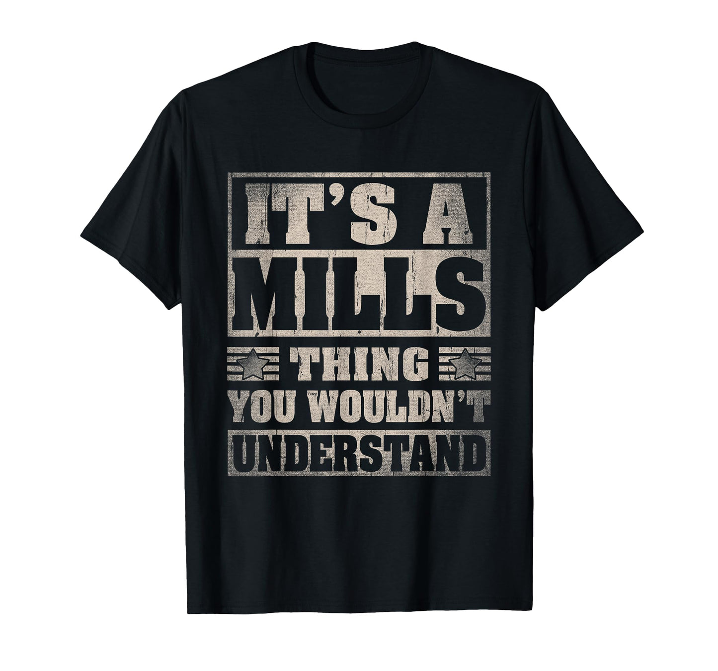 Mills Last Name Shirt It's A Mills Thing T-Shirt