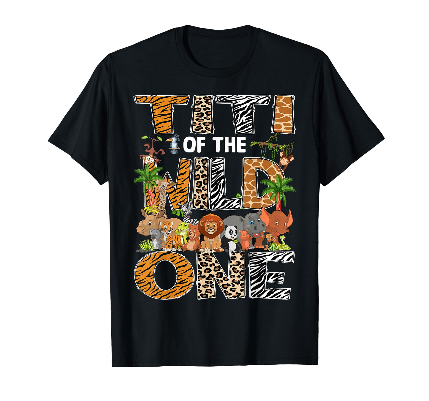 Titi Of The Wild One Safari Zoo Animal 1St Birthday T-Shirt