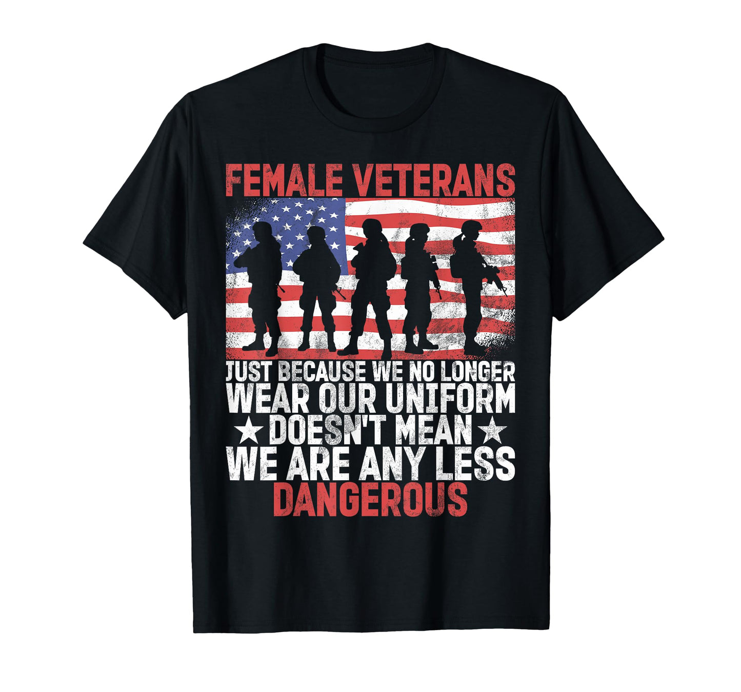 Female Veteran Veteran's Day Women Veteran Soldier Patriotic T-Shirt