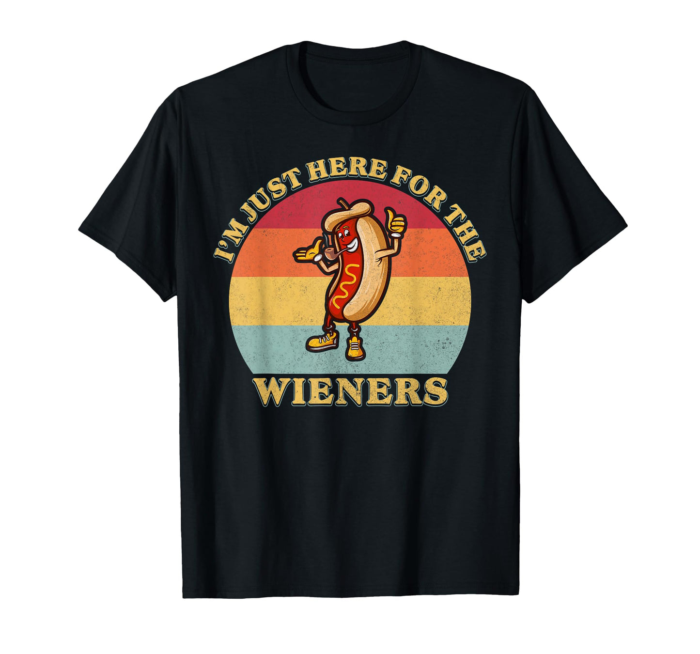 Im Just Here for The Weiners 4th of July Funny Hot Dog Gifts T-Shirt