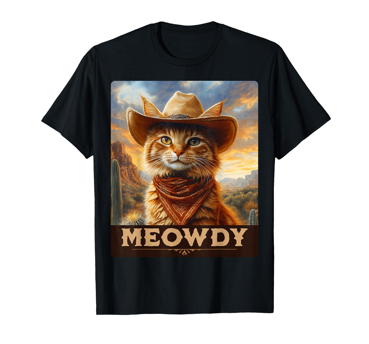 Meowdy, Cowboy: A Furry Friend in the Wild West, cat T-Shirt