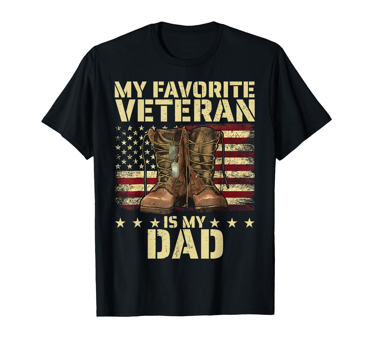 My Favorite Veteran is My Dad Father Veterans Day Boots Flag T-Shirt