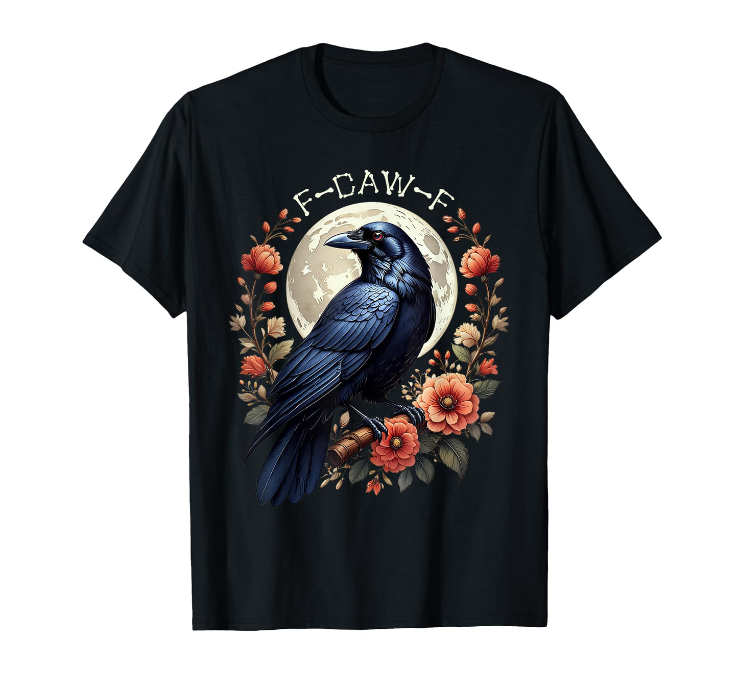 F-Caw-F Crow Funny Raven Moon Adult Humor Nature Graphic T-Shirt
